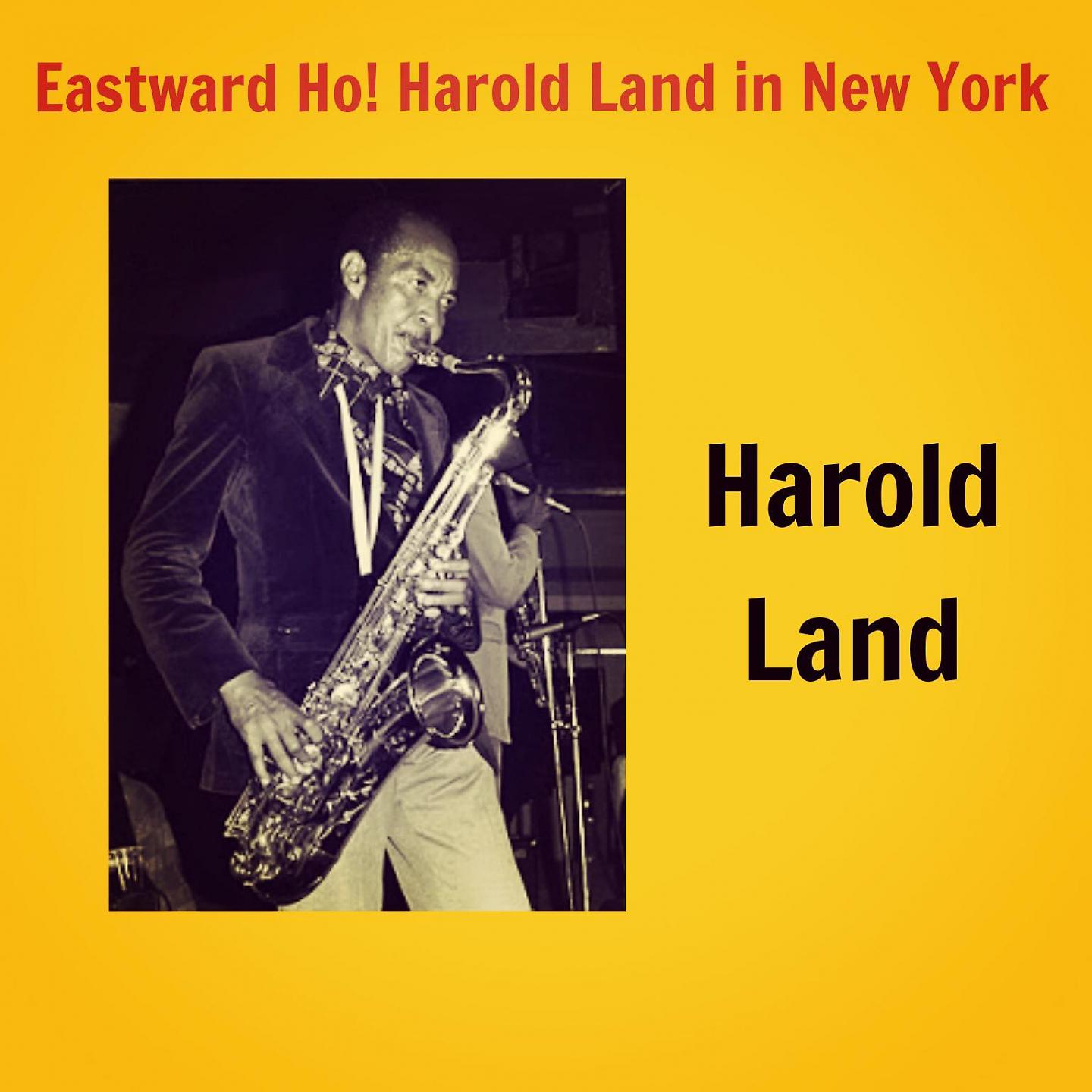 Постер альбома Eastward Ho! Harold Land in New York