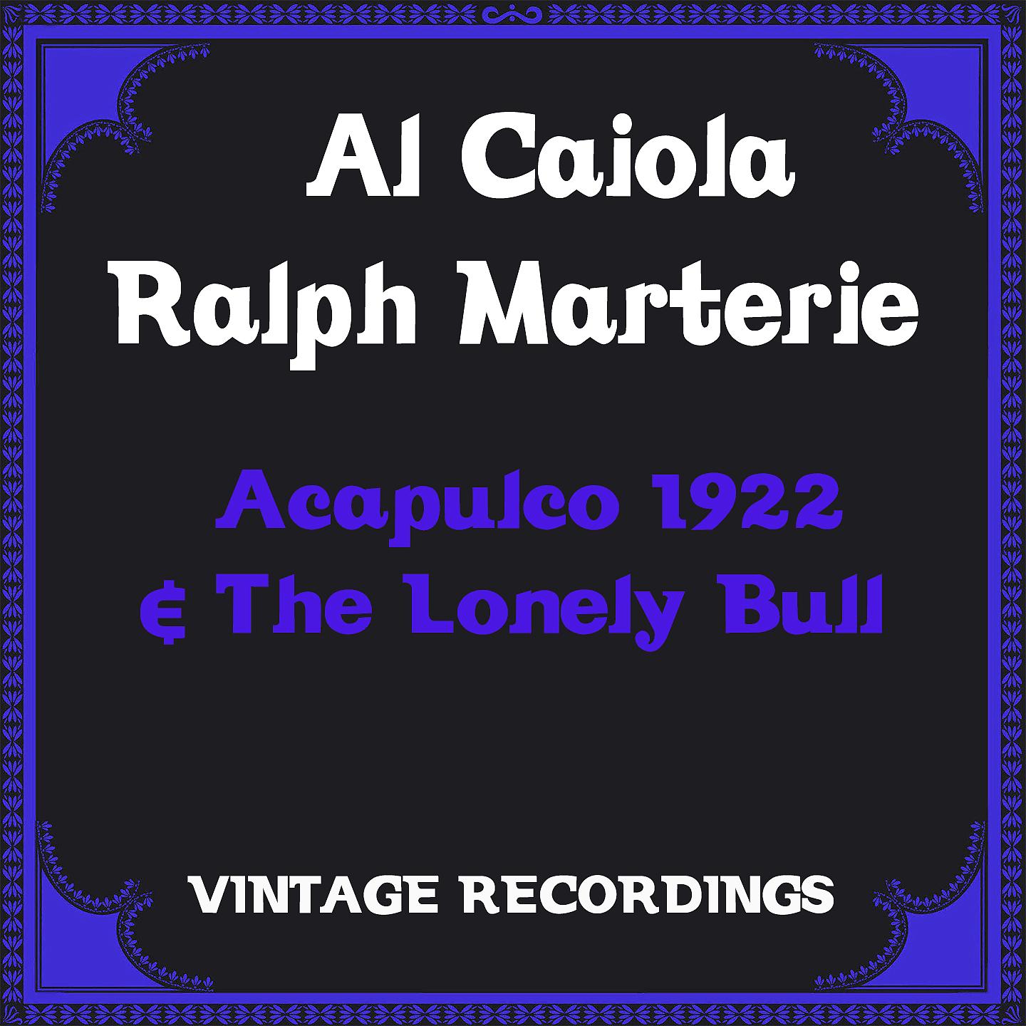Постер альбома Acapulco 1922 & the Lonely Bull