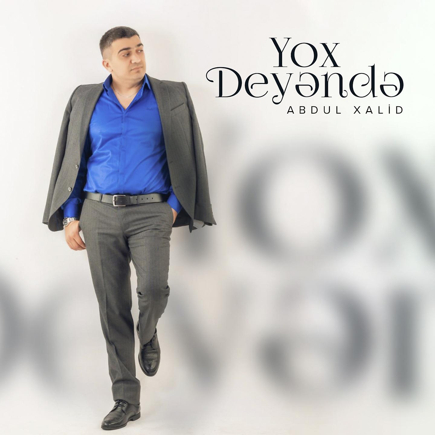 Постер альбома Yox Deyəndə