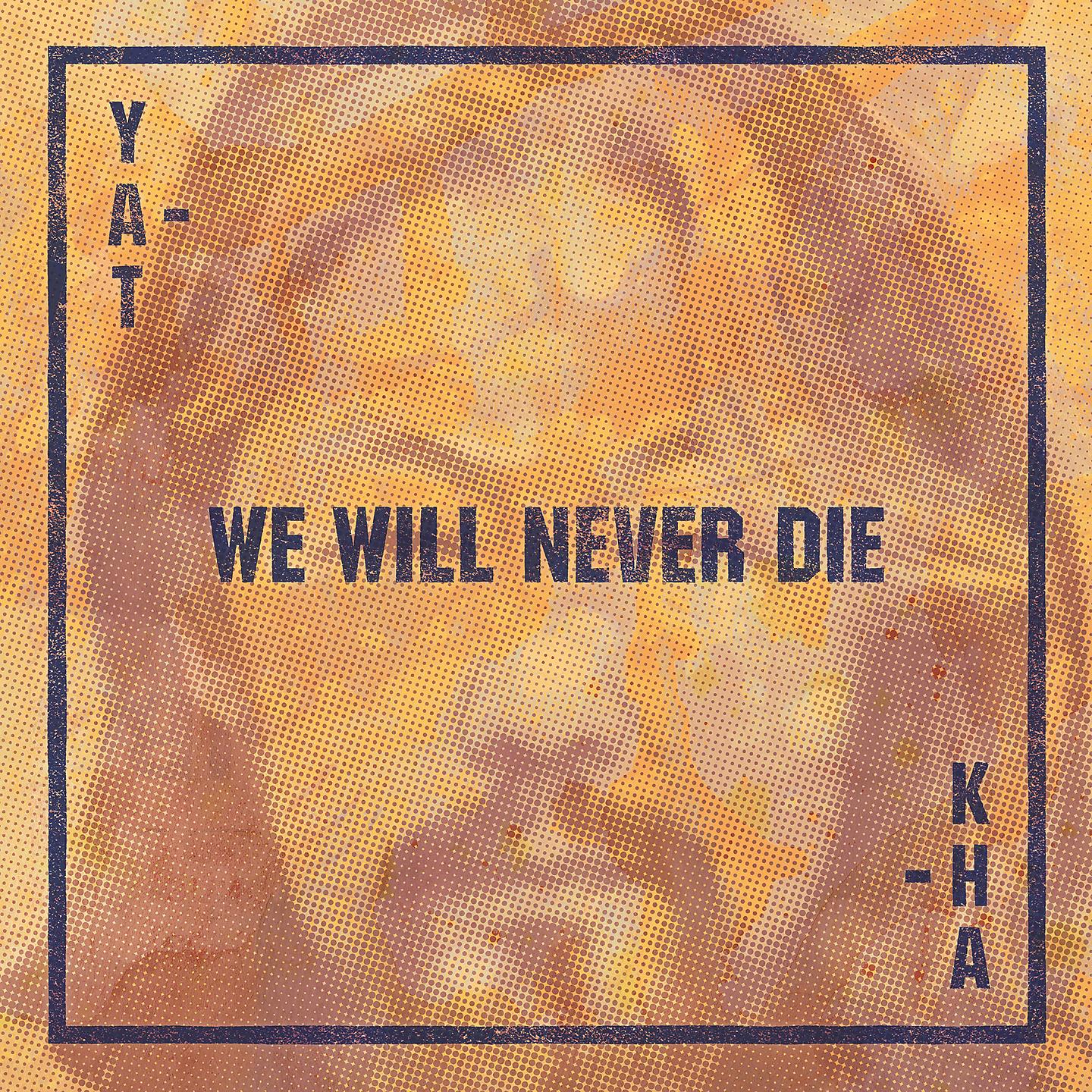 Постер альбома We Will Never Die