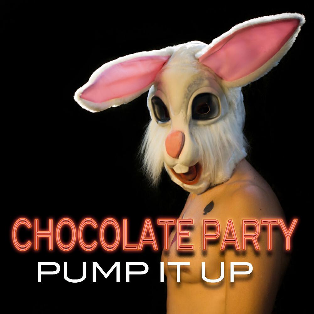 Chocolate Party - Pump It Up (Andy Boph Remix)