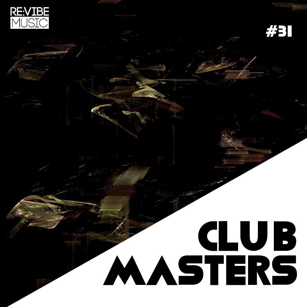 Постер альбома Club Masters, Vol. 31