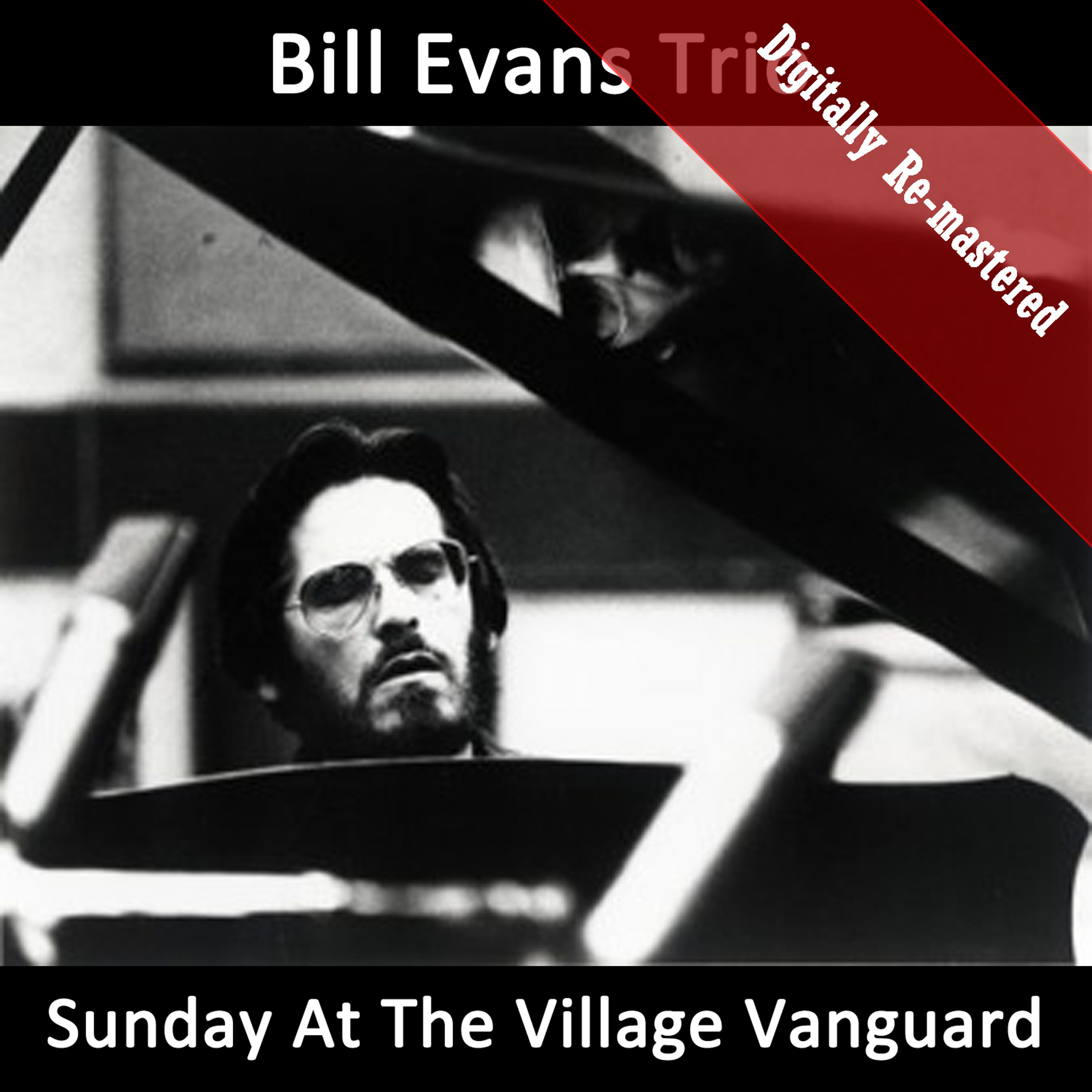 Постер альбома Sunday At The Village Vanguard (Digitally Re-mastered)