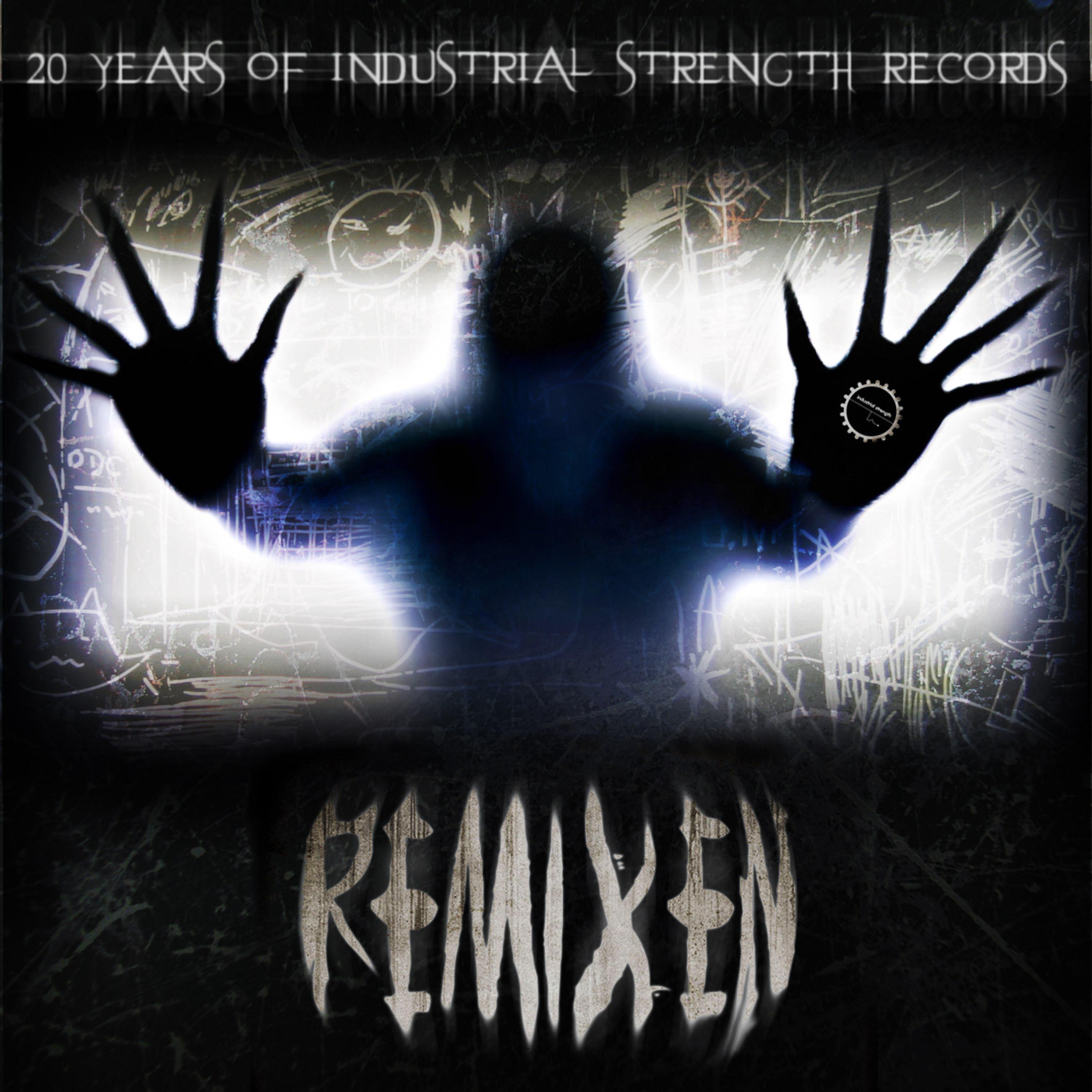Постер альбома Remixen: 20 Years of Industrial Strength