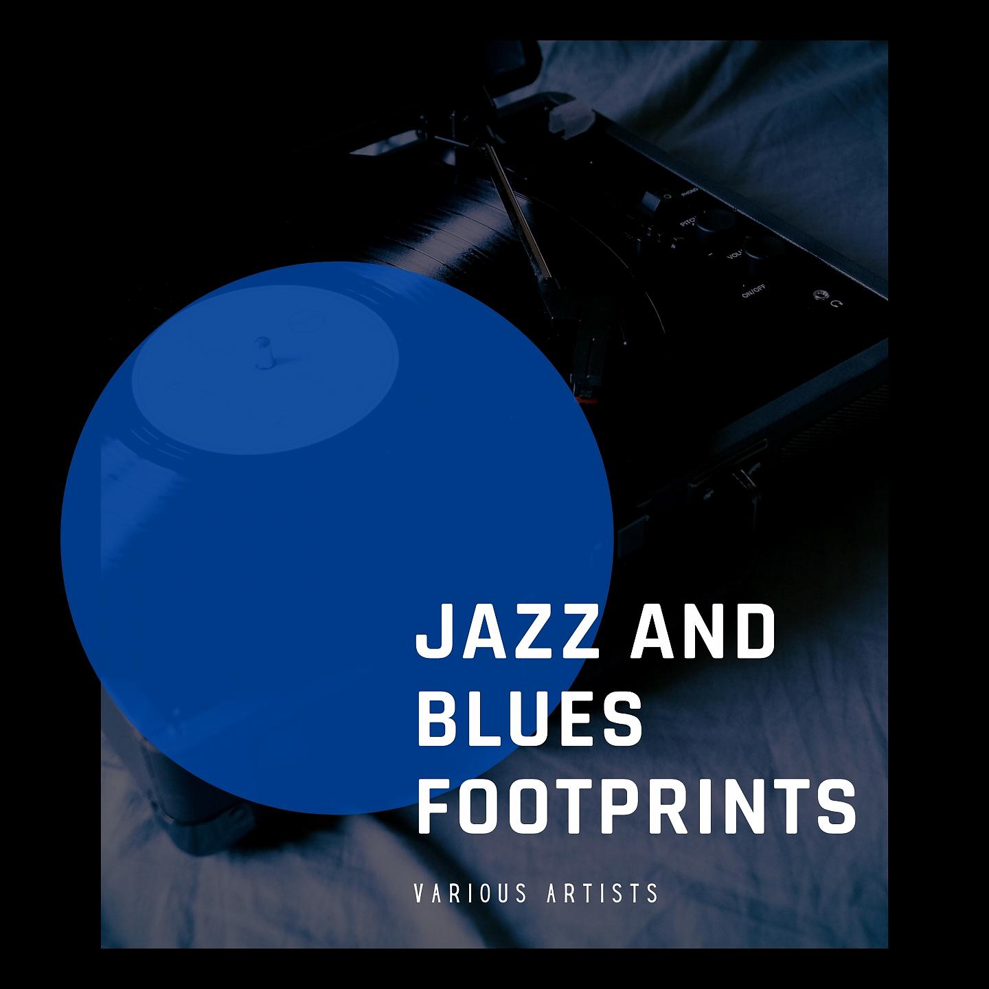 Постер альбома Jazz and Blues Footprints