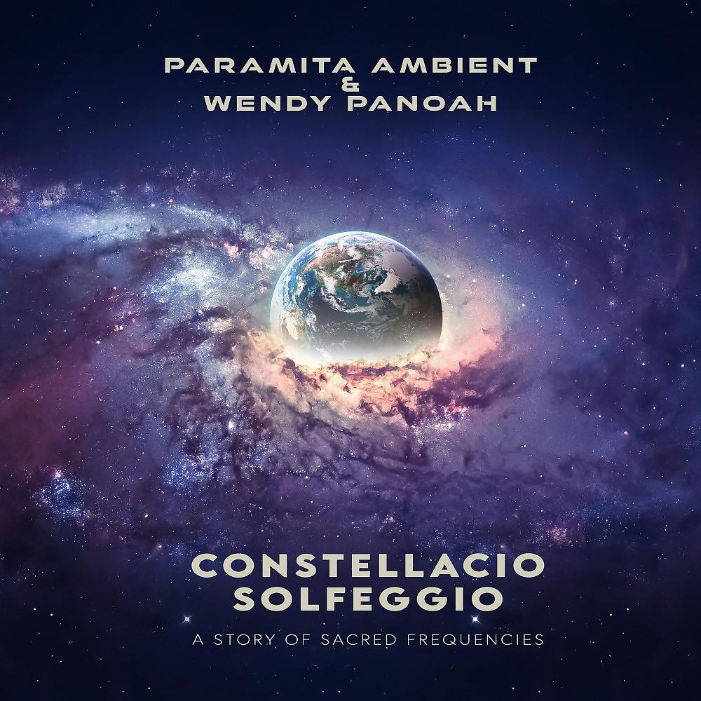 Постер альбома Constellatio Solfeggio (A Story of Sacred Frequencies)
