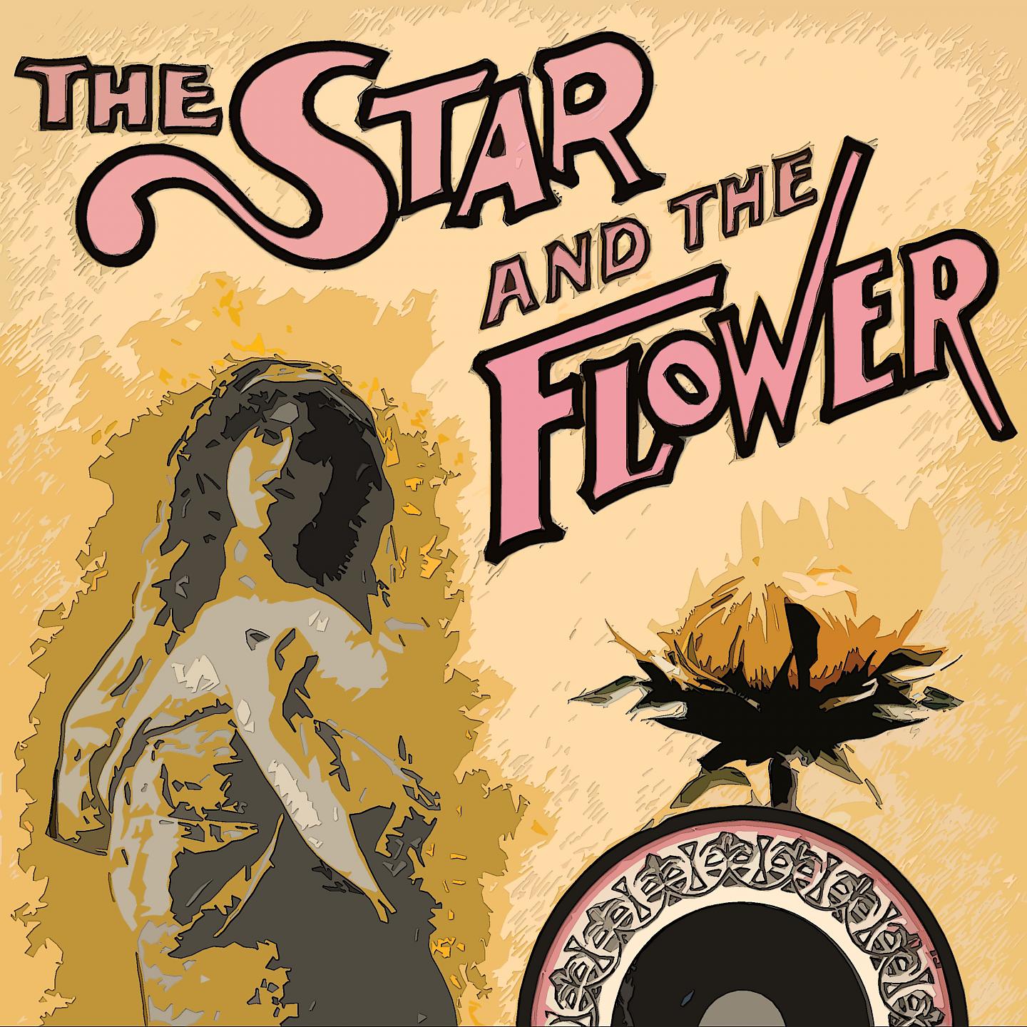 Постер альбома The Star and the Flower