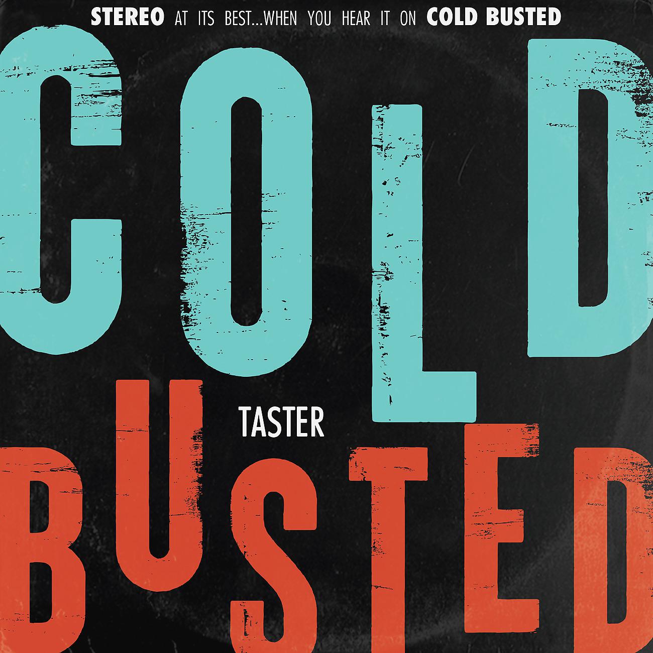 Постер альбома Cold Busted Taster