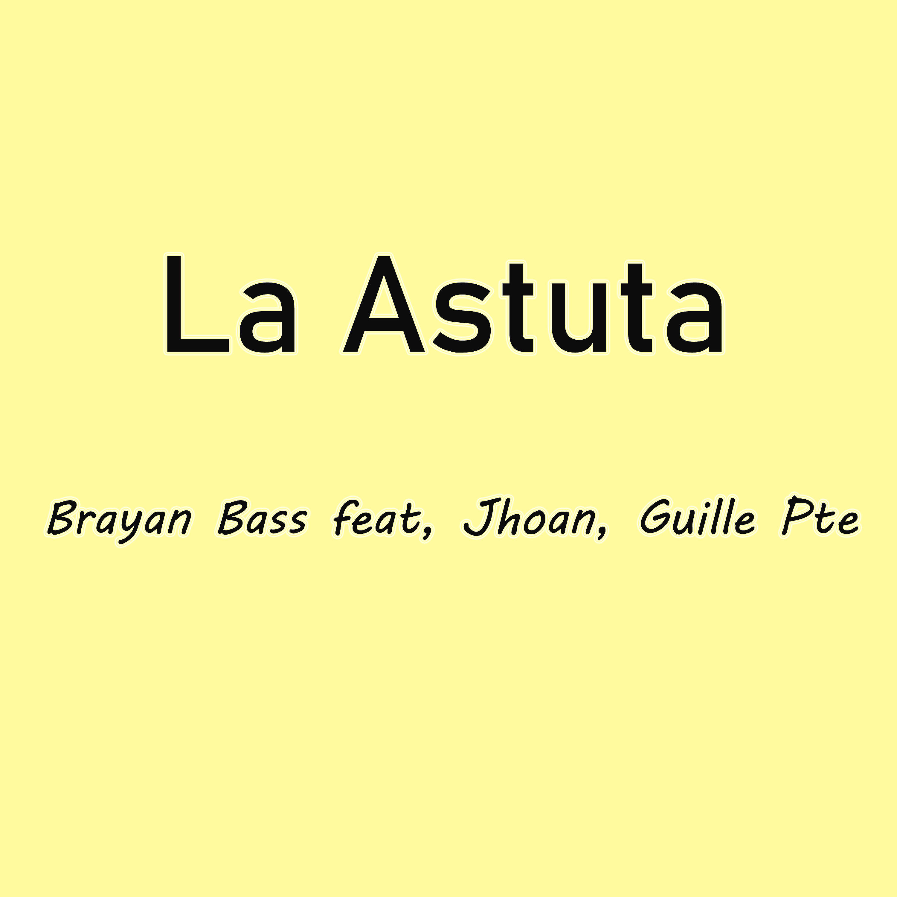 Brayan Bass - La Astuta