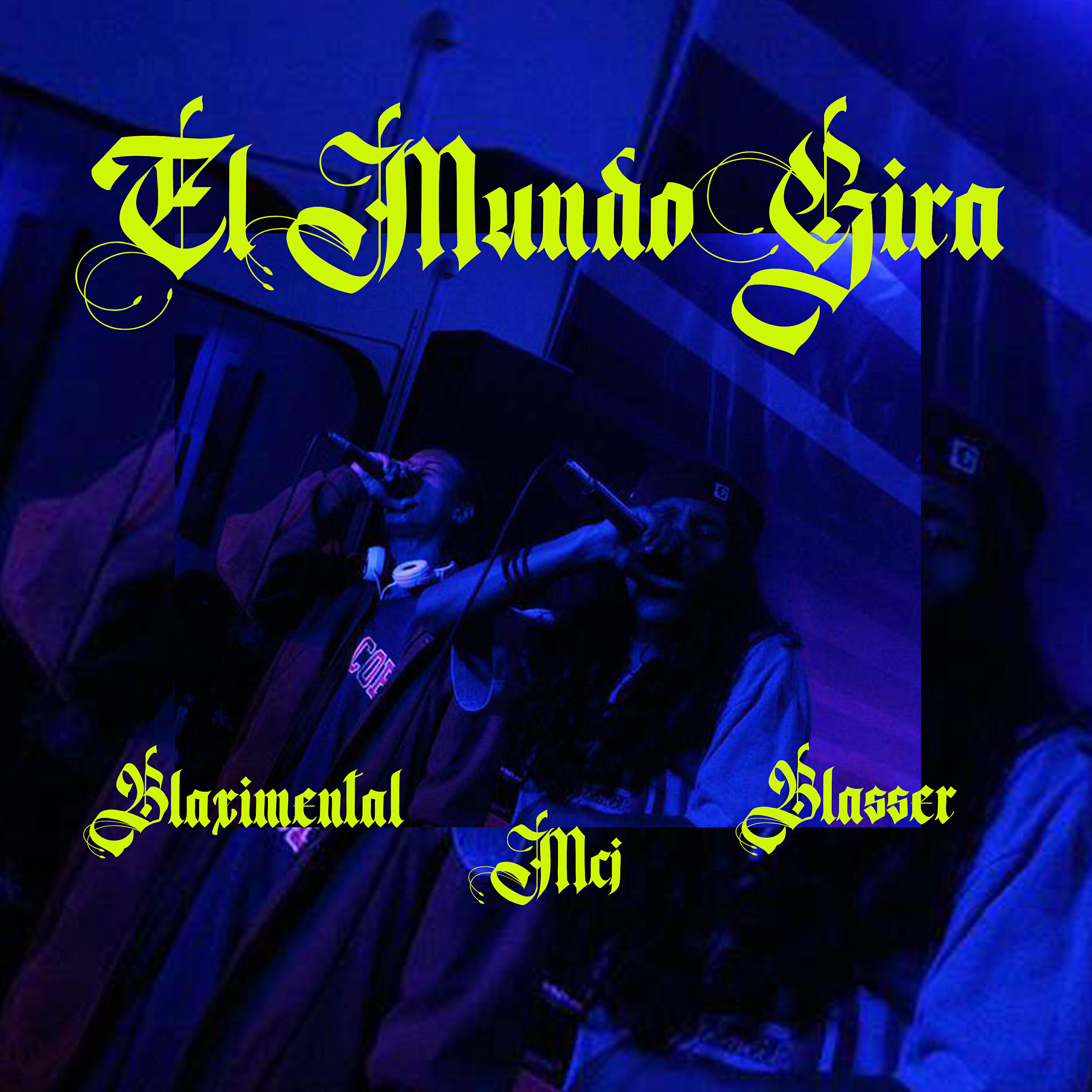 Blaximental - El Mundo Gira