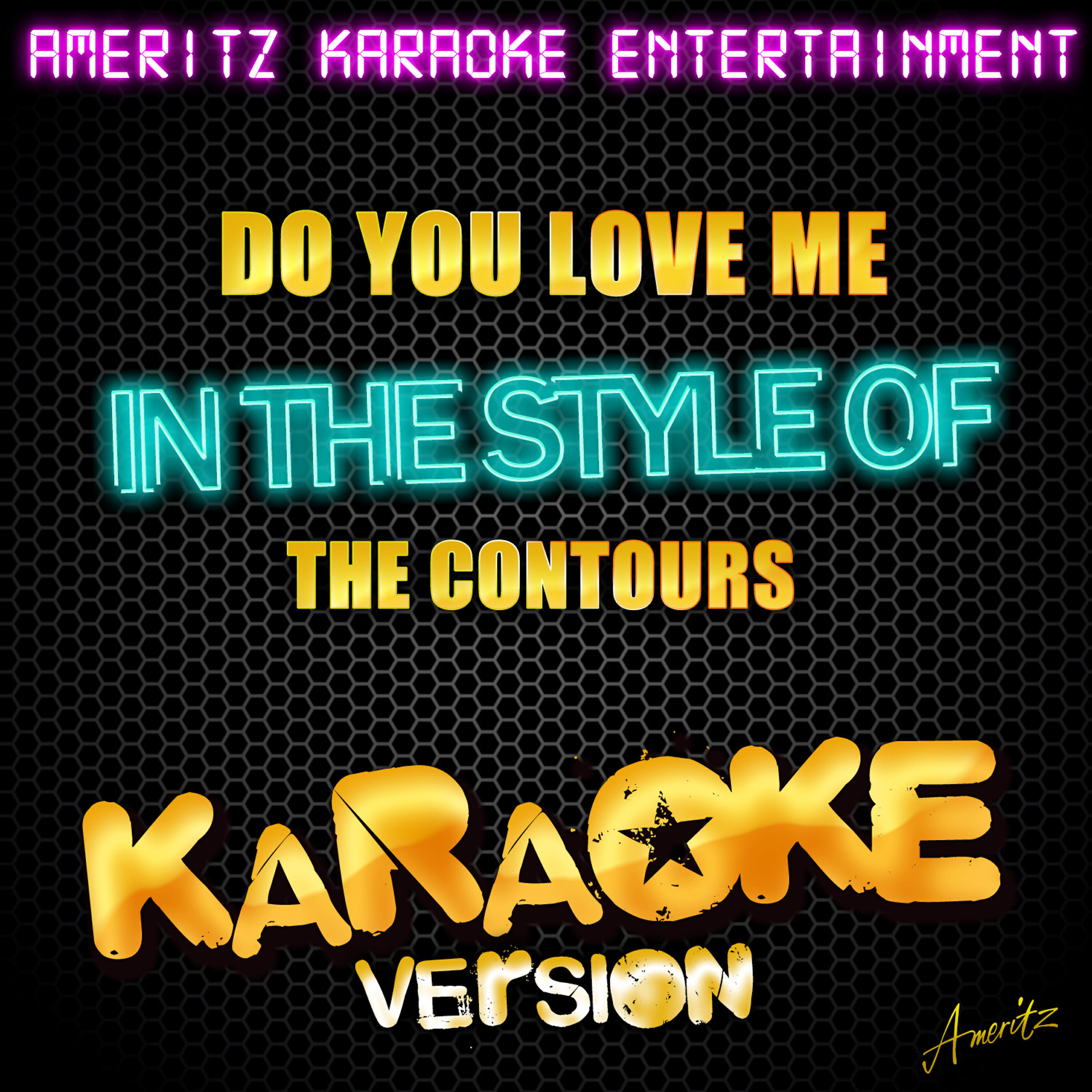 Ameritz Karaoke Entertainment - Do You Love Me (In the Style of the Contours) [Karaoke Version]