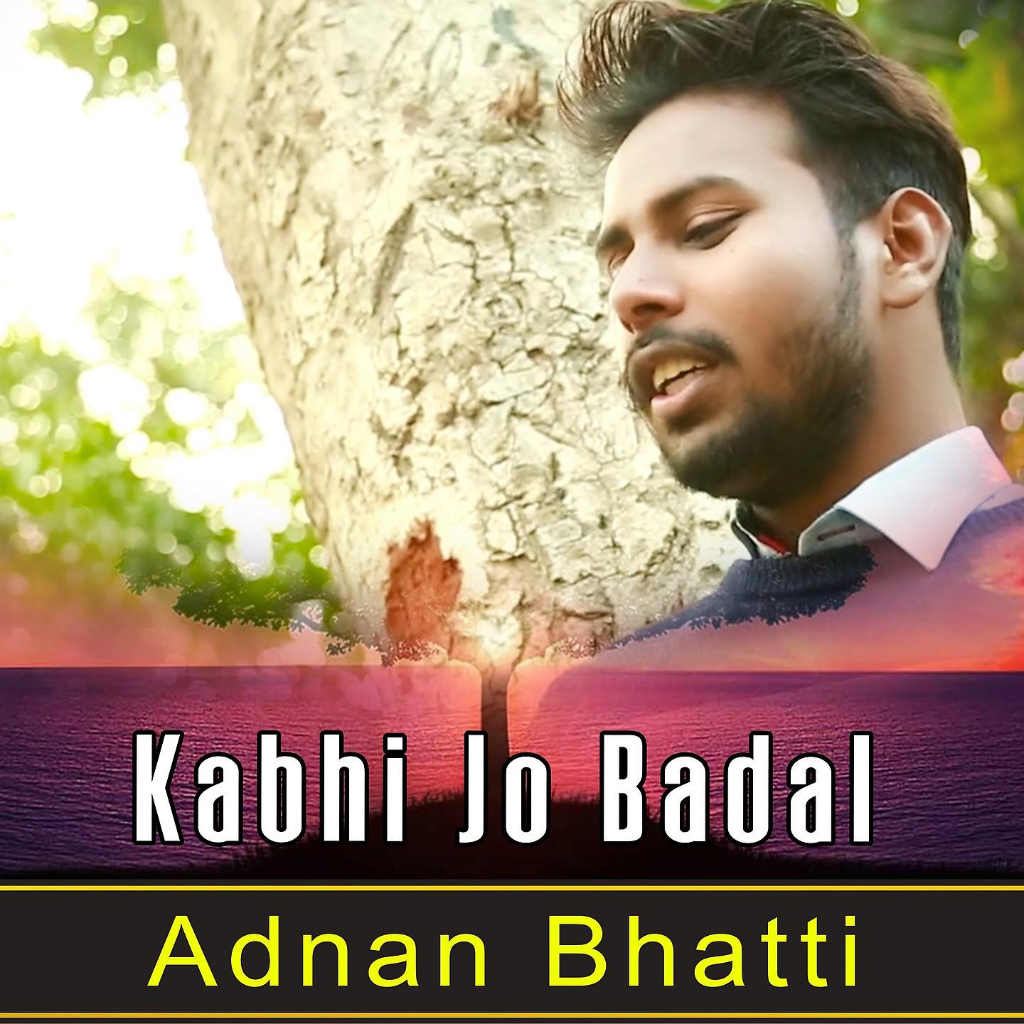 Постер альбома Kabhi Jo Badal