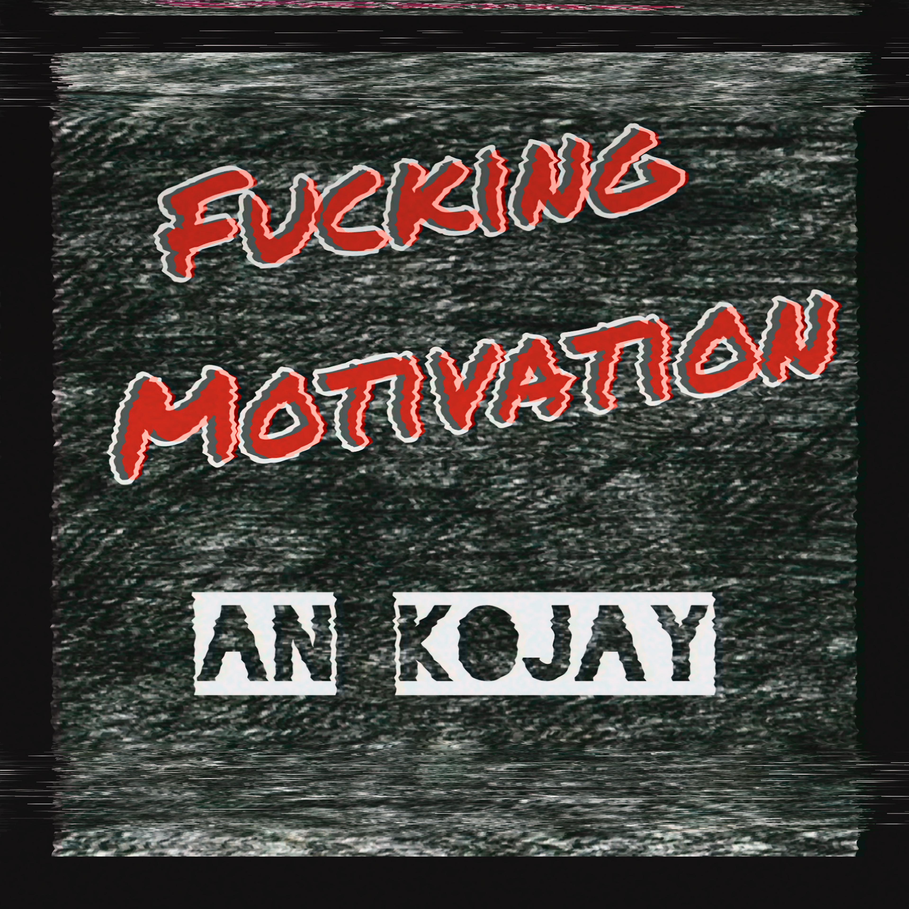 Постер альбома Fucking Motivation