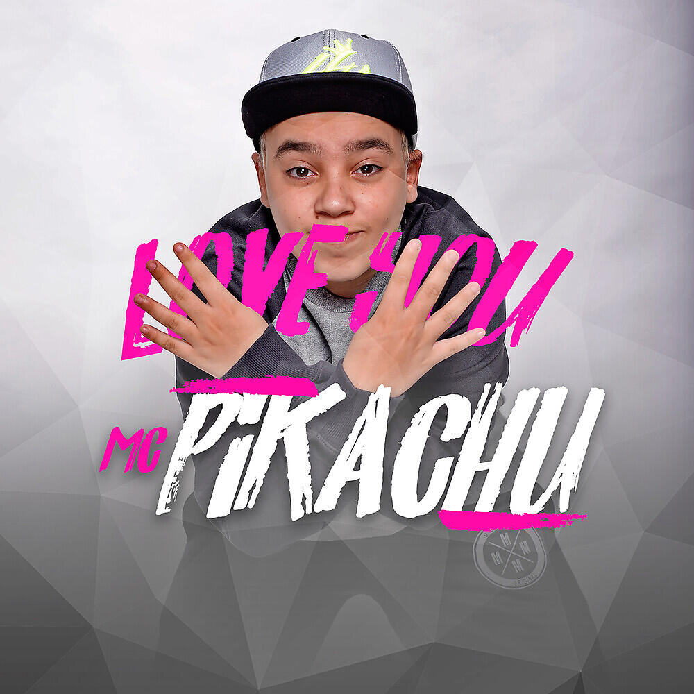 MC Pikachu - Love You