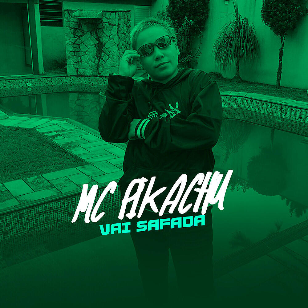 MC Pikachu - Vai Safada