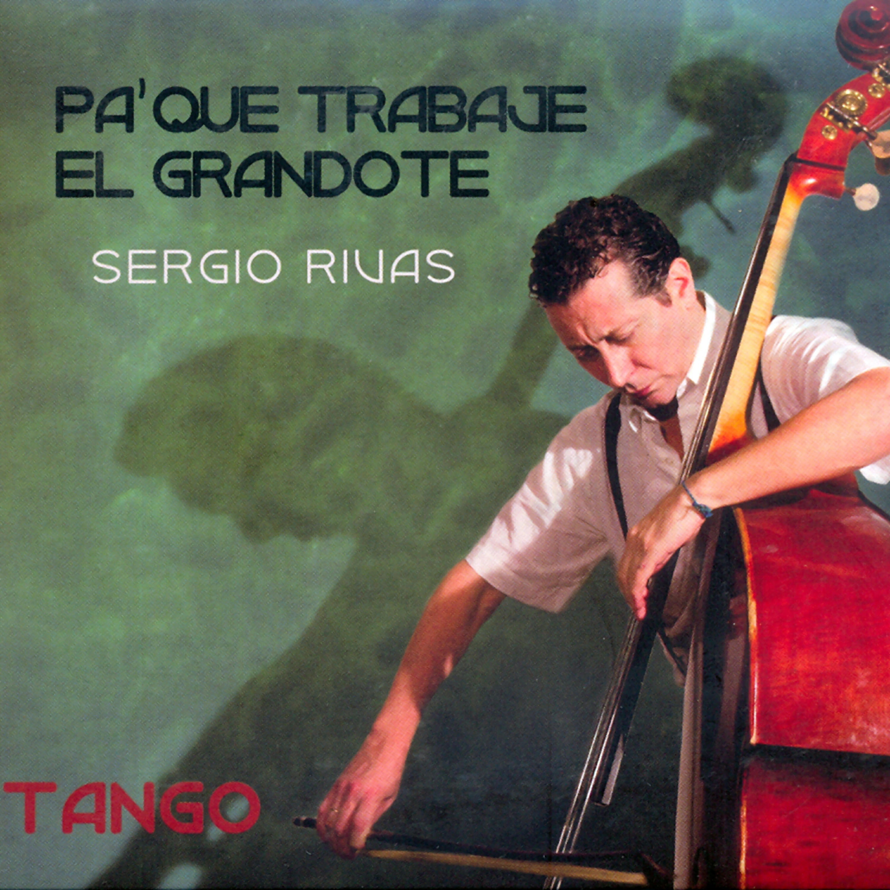 Sergio Rivas - De Tal Palo