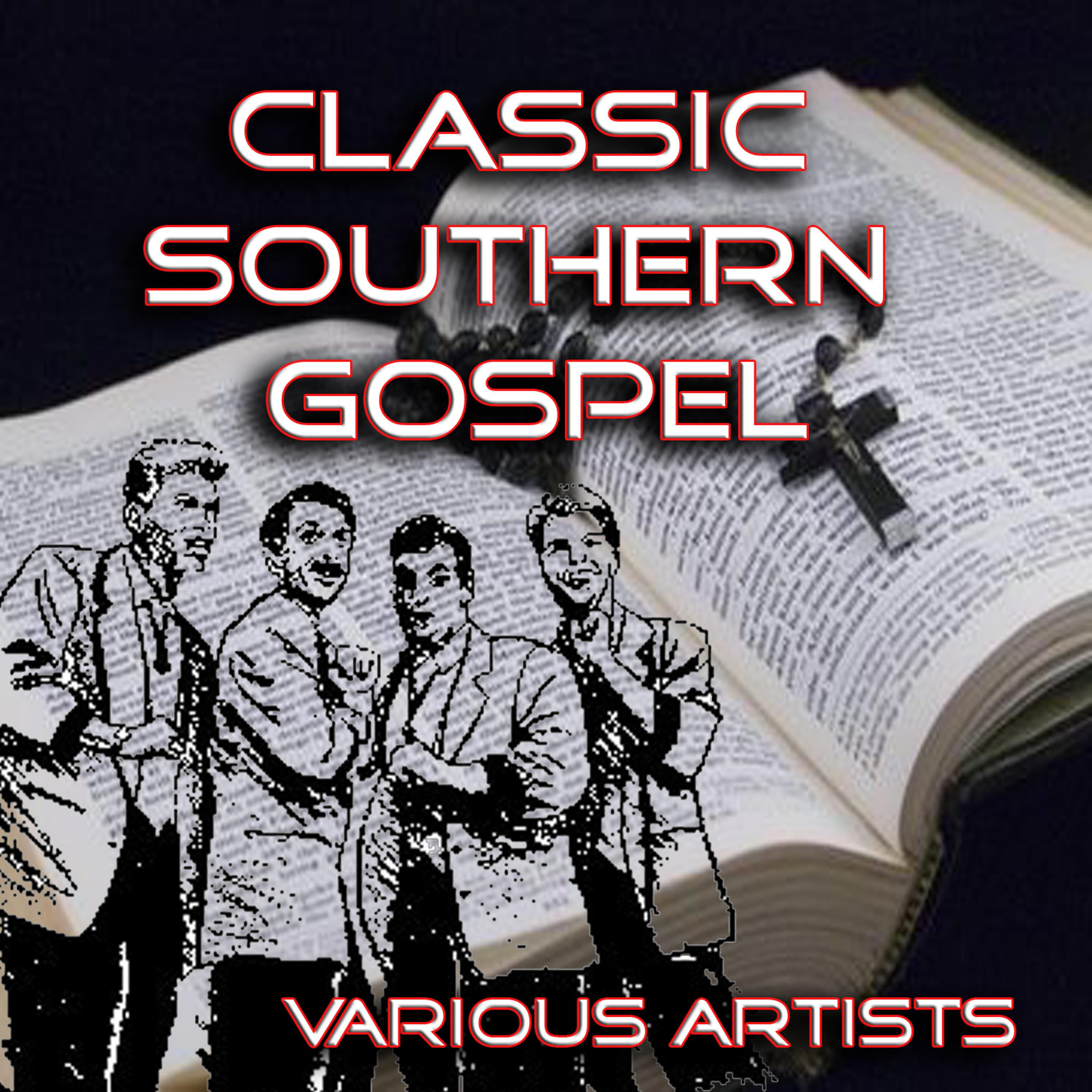 Постер альбома Classic Southern Gospel