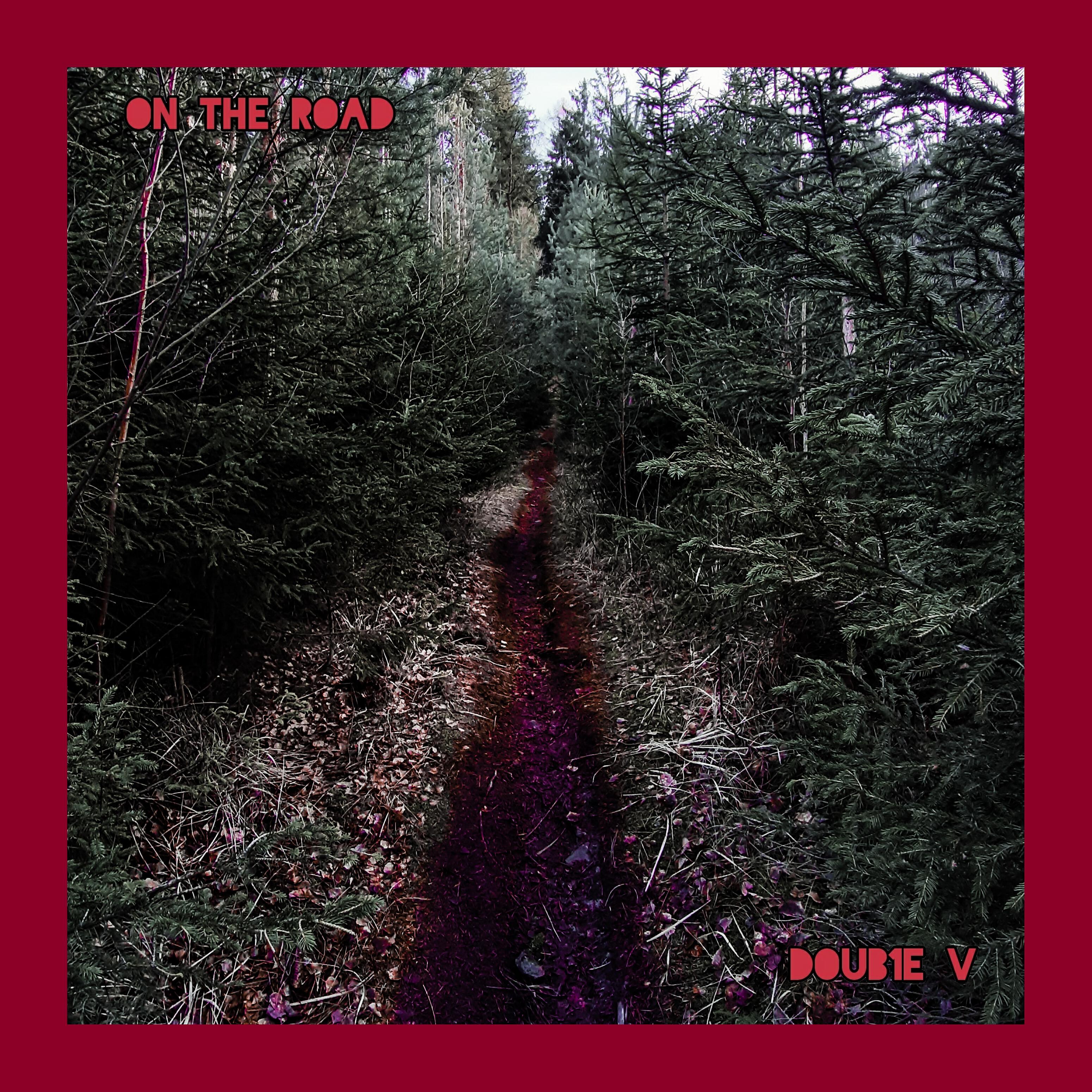 Doub1e V - On the Road