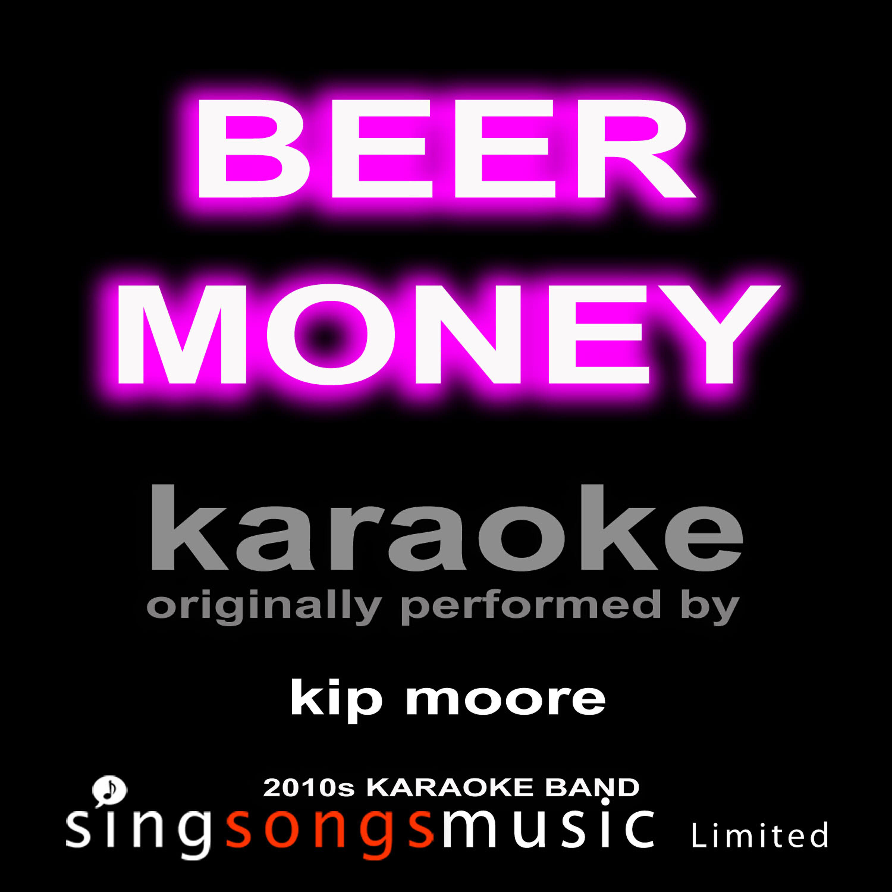 2010s Karaoke Band - Beer Money (Originally Performed By Kip Moore) [Karaoke Audio Version]