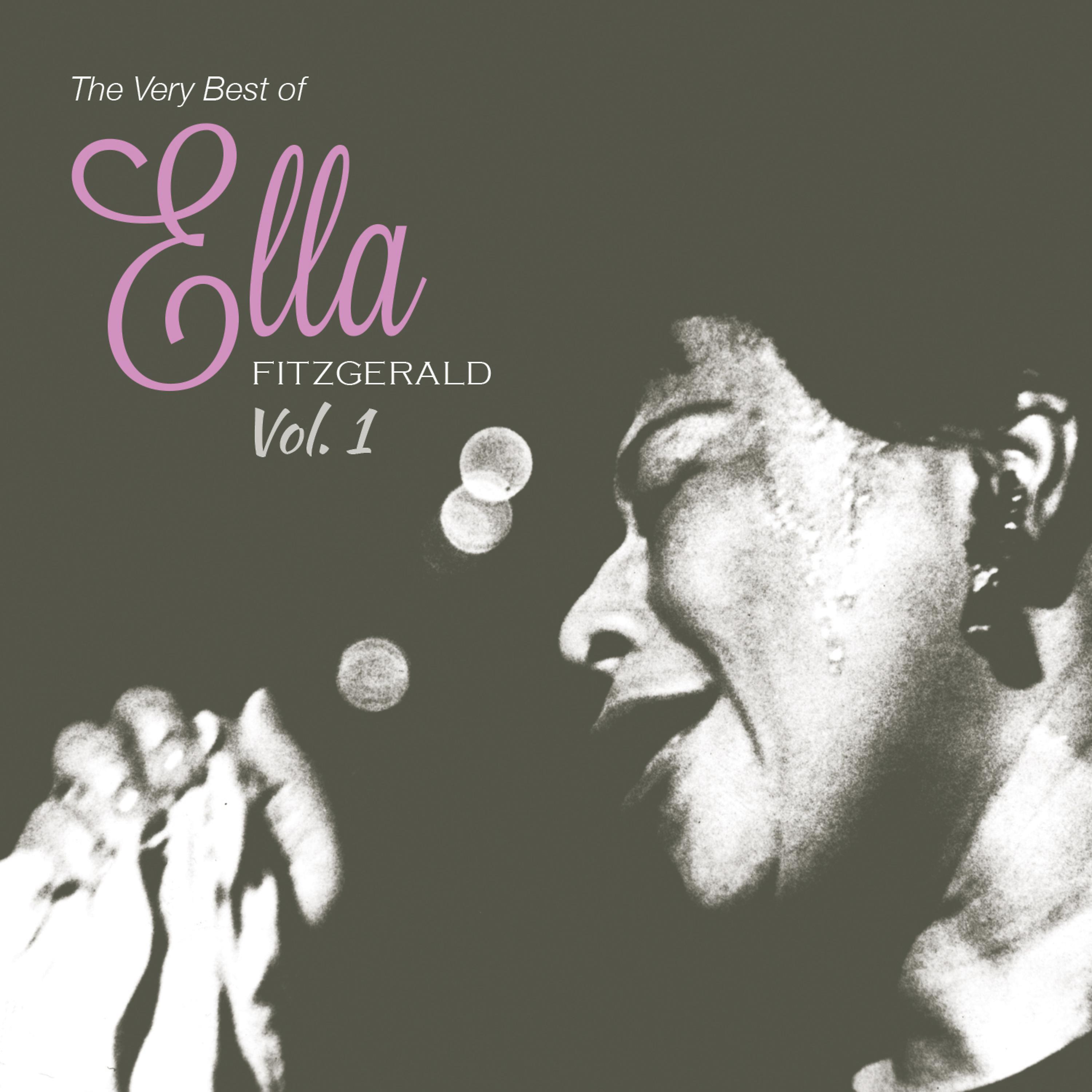 Постер альбома The Very Best of Ella Fiztgerald, Vol. 1