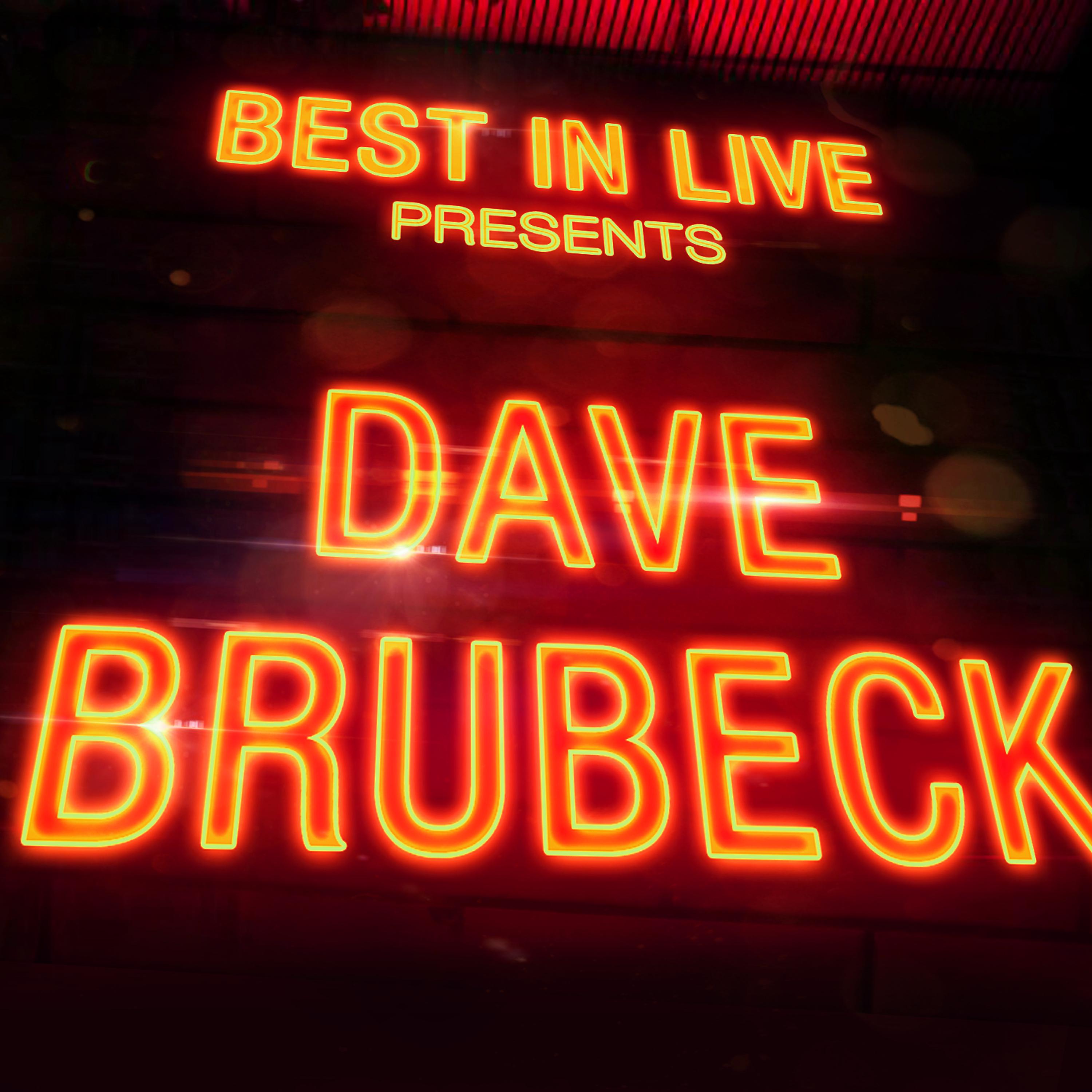 Постер альбома Best in Live: Dave Brubeck