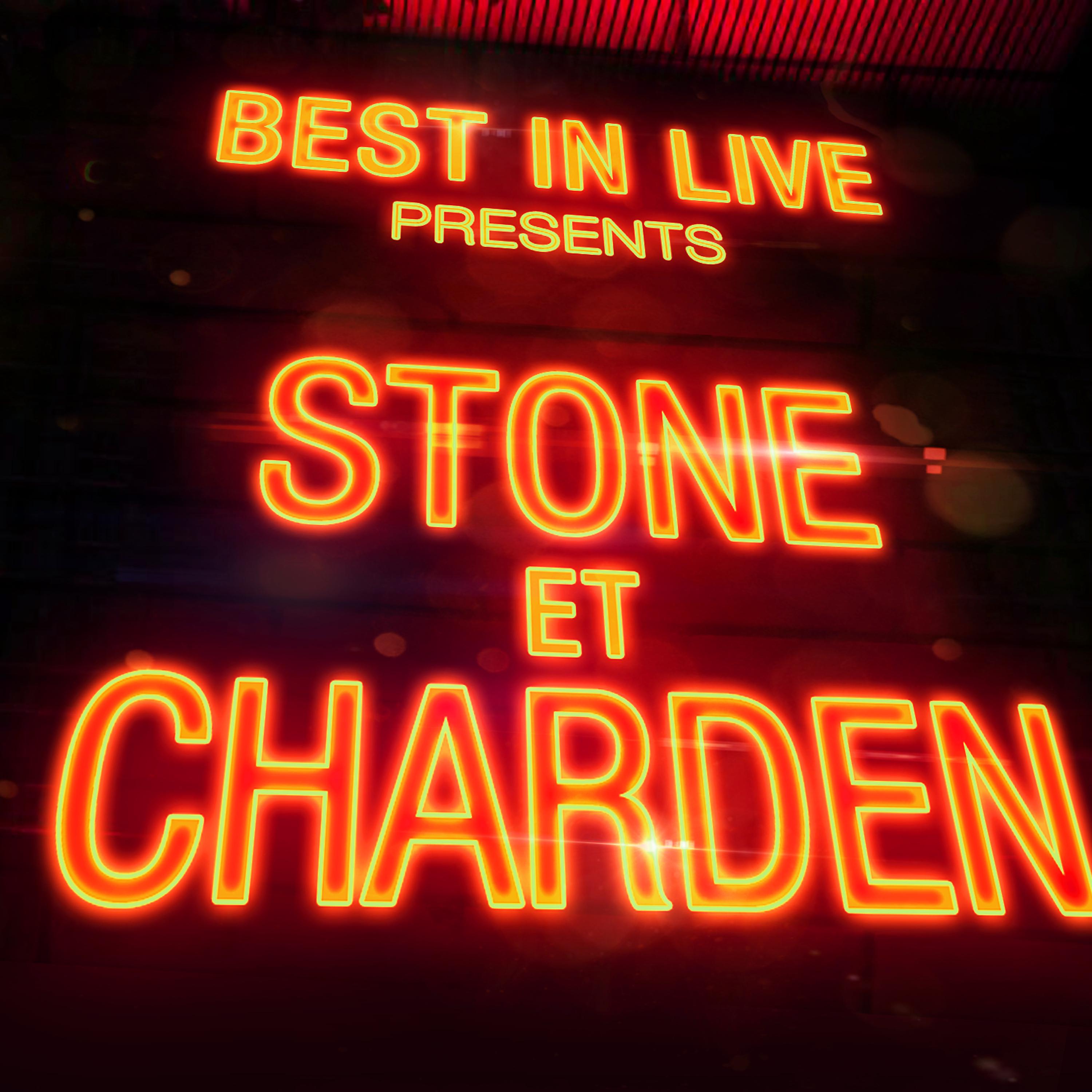 Постер альбома Best in Live: Stone et Charden