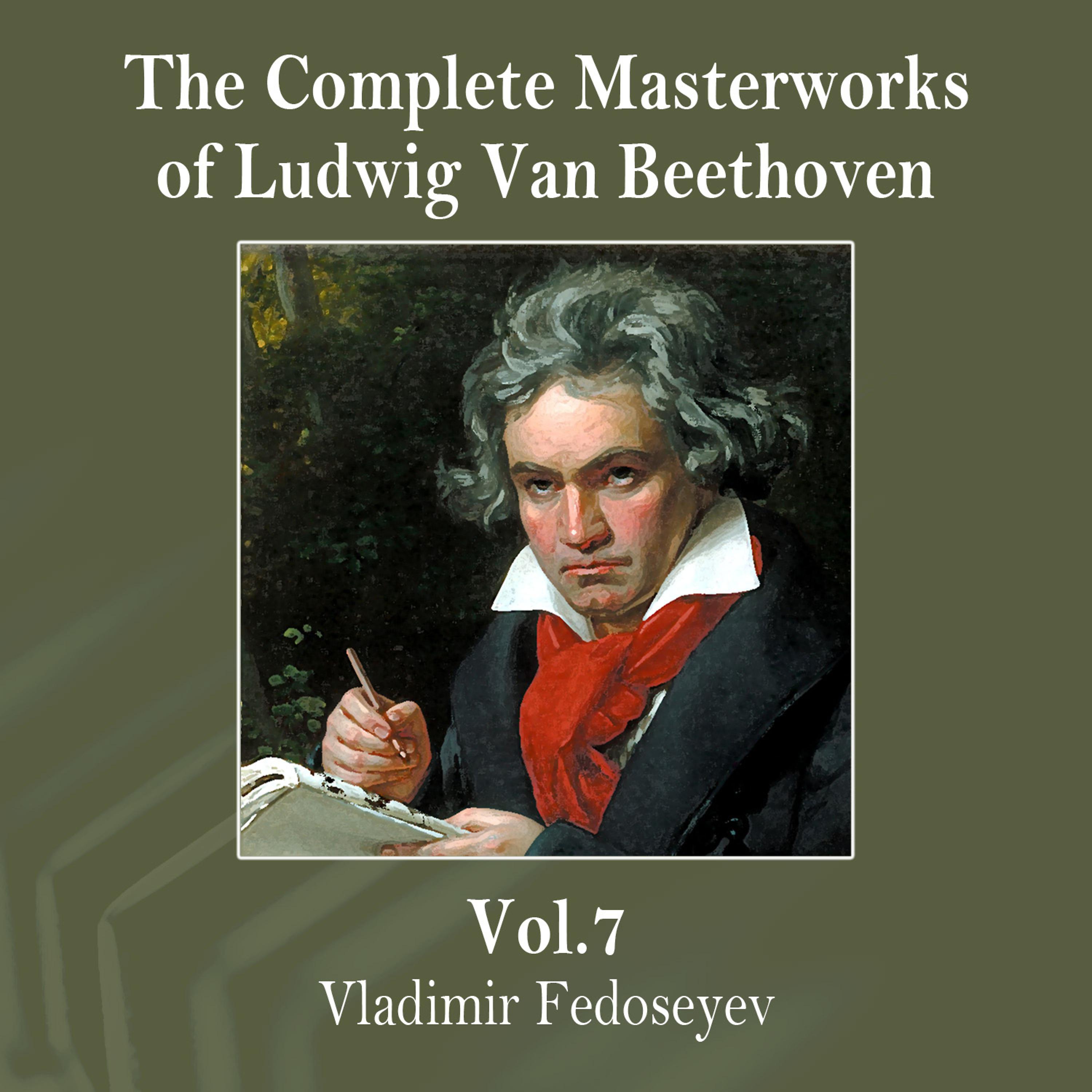 Постер альбома The Complete Masterworks of Ludwig Van Beethoven, Vol. 7