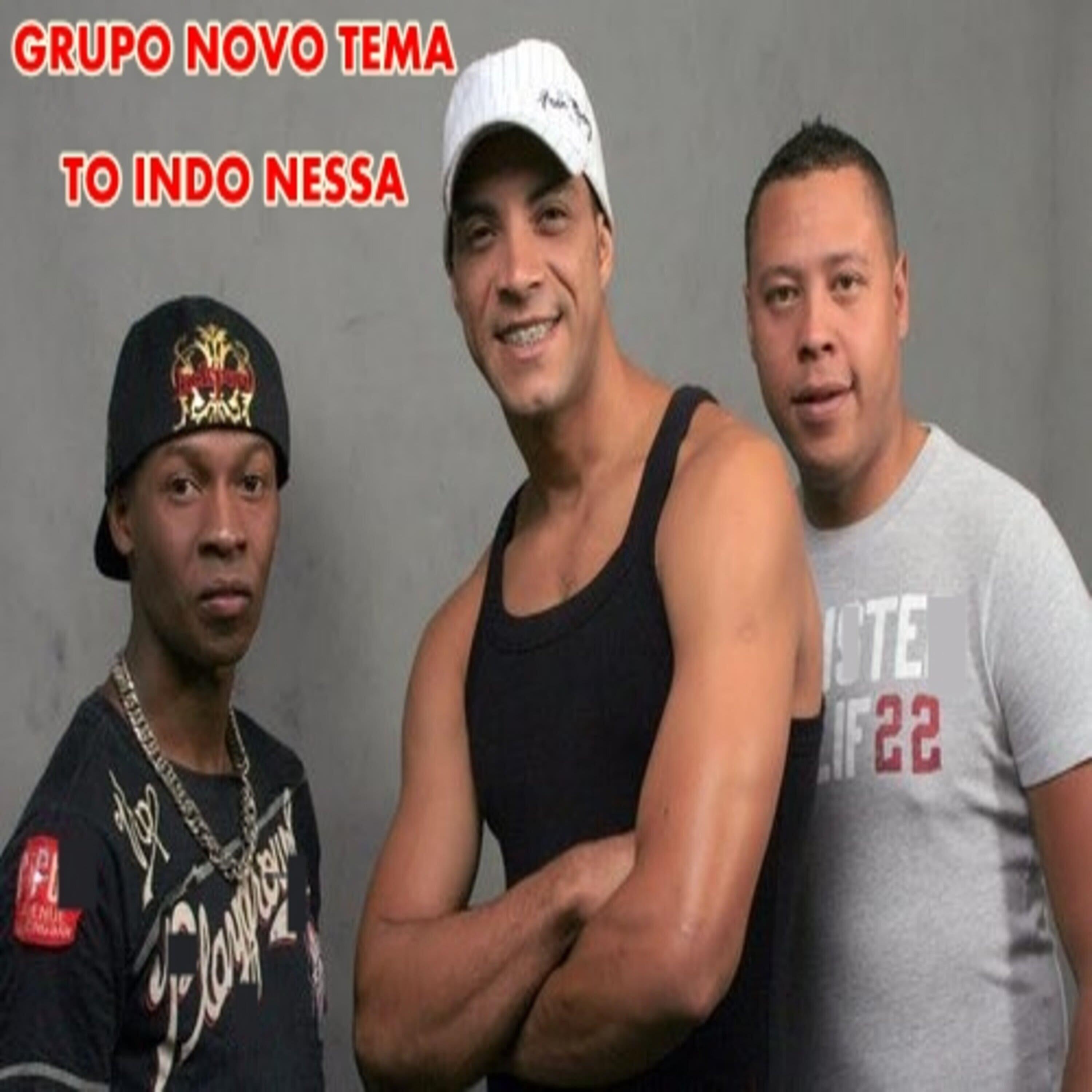 Grupo Novo Tema - To Indo Nessa