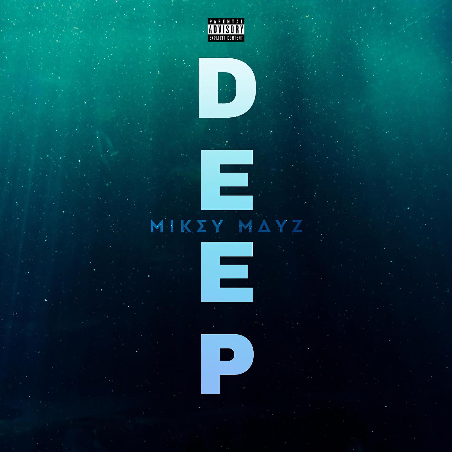 Mikey Mayz - Deep
