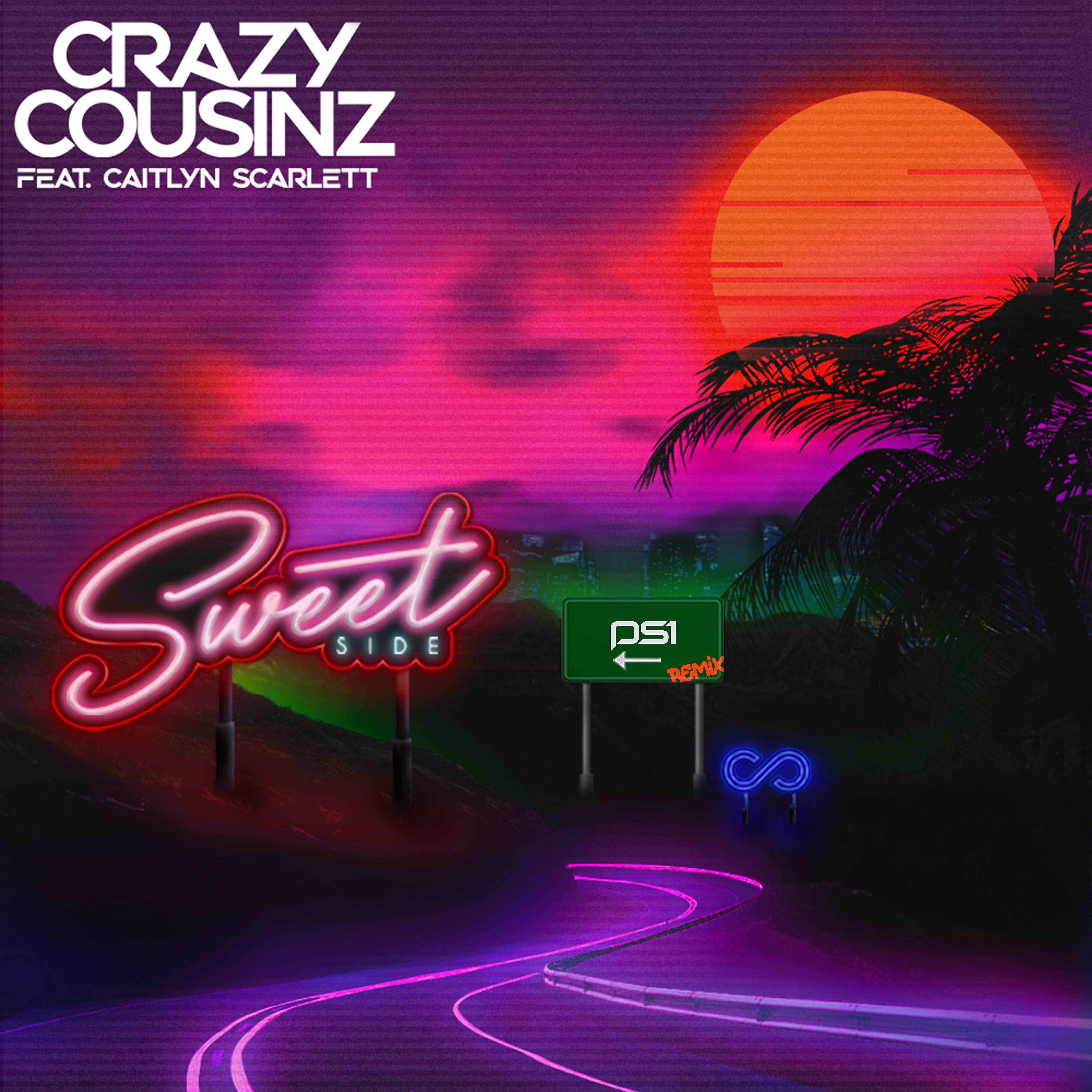 Crazy Cousinz - Sweet Side (feat. Caitlyn Scarlett) [PS1 Remix]