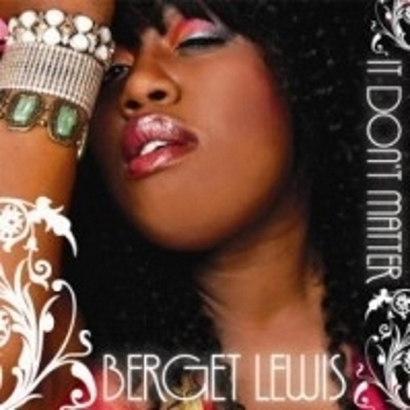 Berget Lewis - It Don't Matter