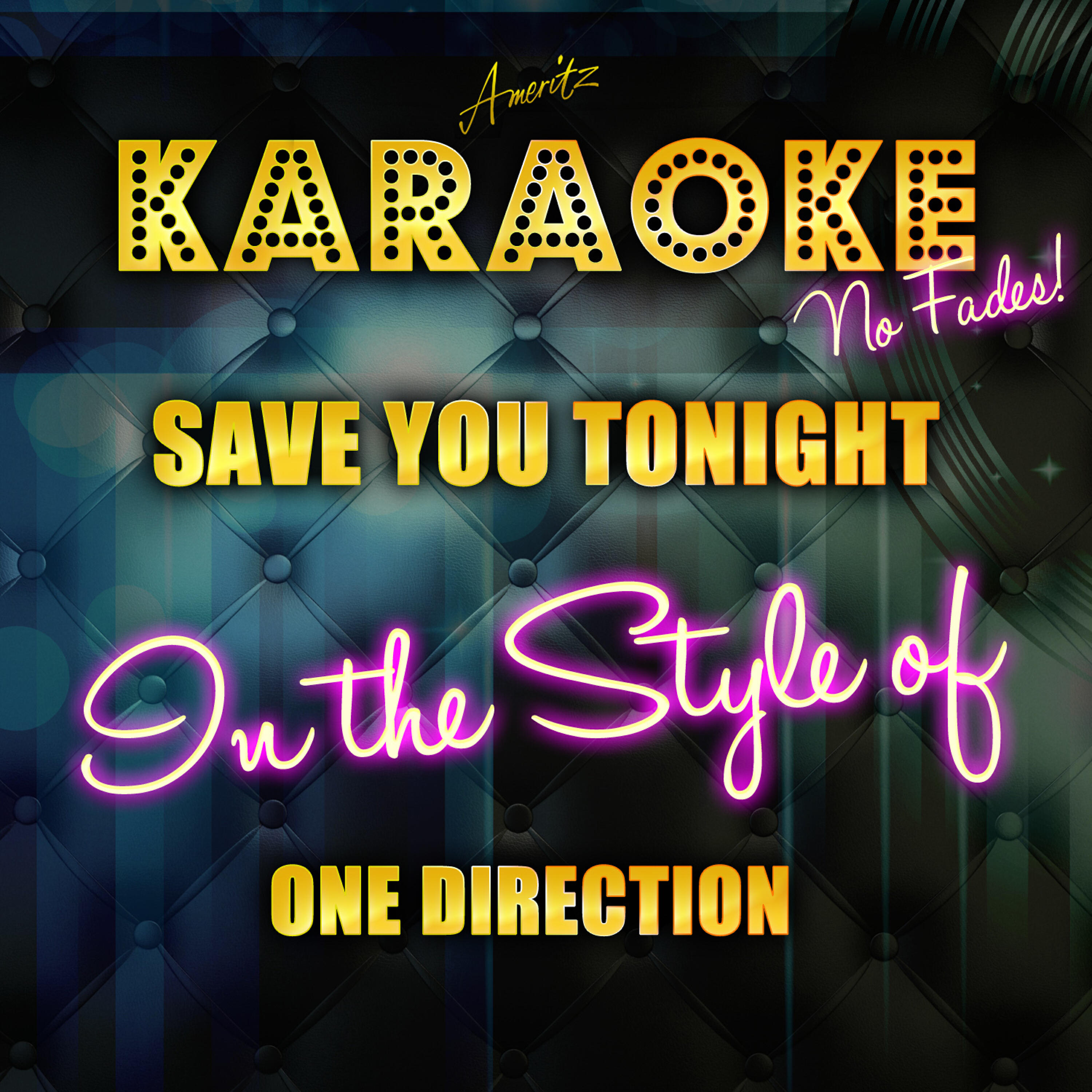 Ameritz Top Tracks - Save You Tonight (In the Style of One Direction) [Karaoke Version]