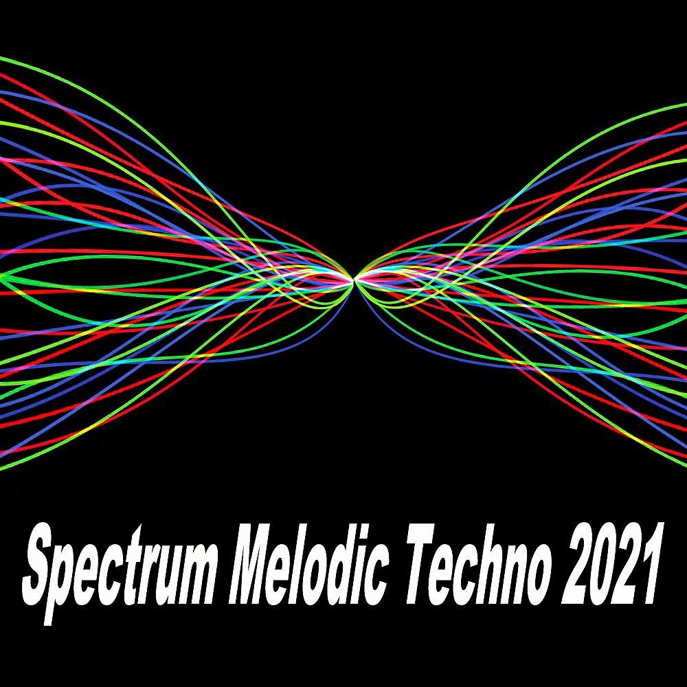 Постер альбома Spectrum Melodic Techno 2021 (The Best and Most Rated Charts Hits of 2021)