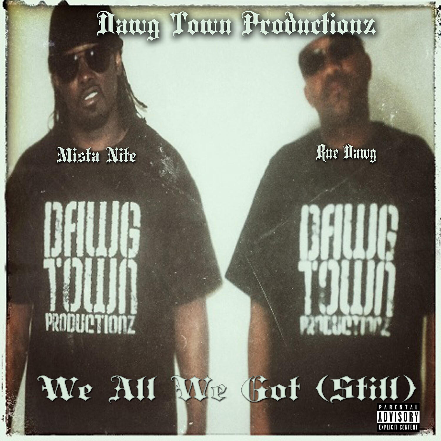 Dawg Town Productionz - Supa Bad (feat. Rue Dawg, Mista Nite & Big Rob)