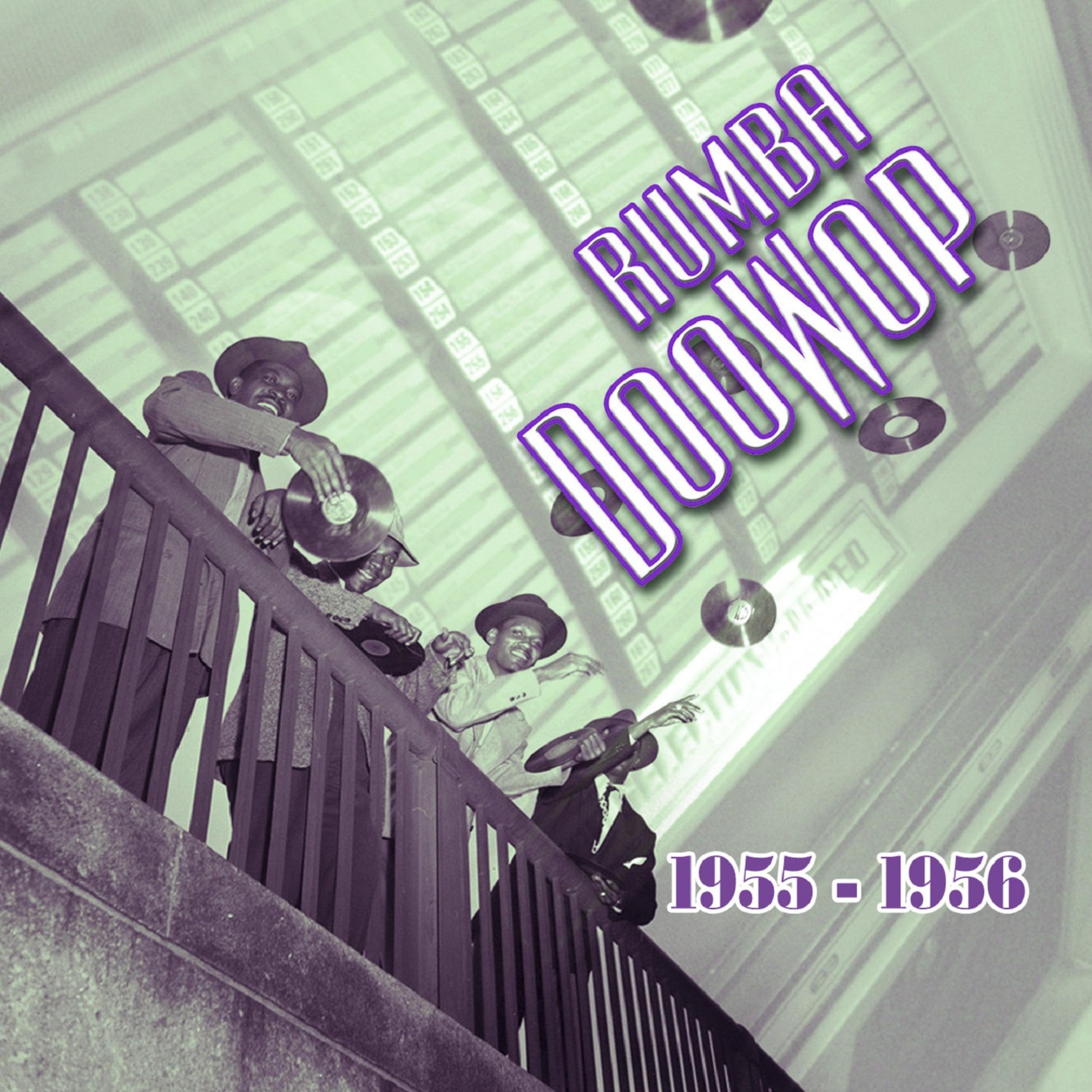 Постер альбома Rumba Doowop Vol. 2 1955-56