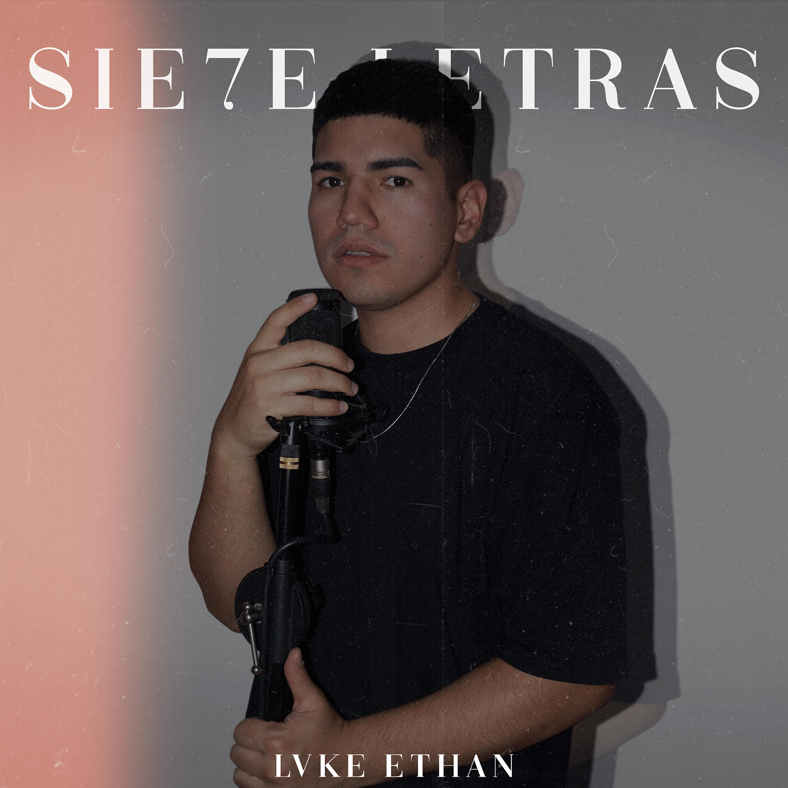 Lvke Ethan - Sie7E Letras