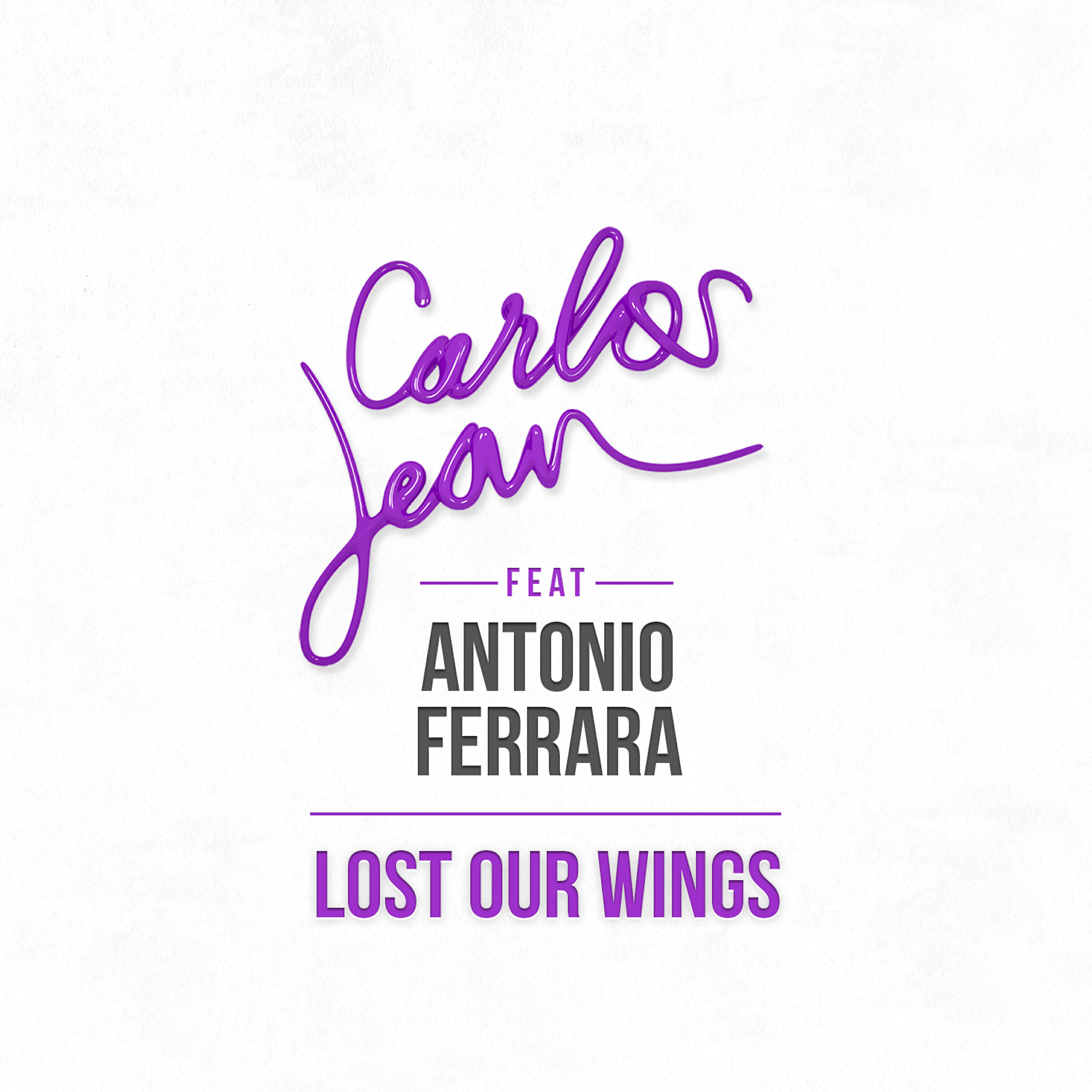 Antonio Ferrara - Lost Our Wings
