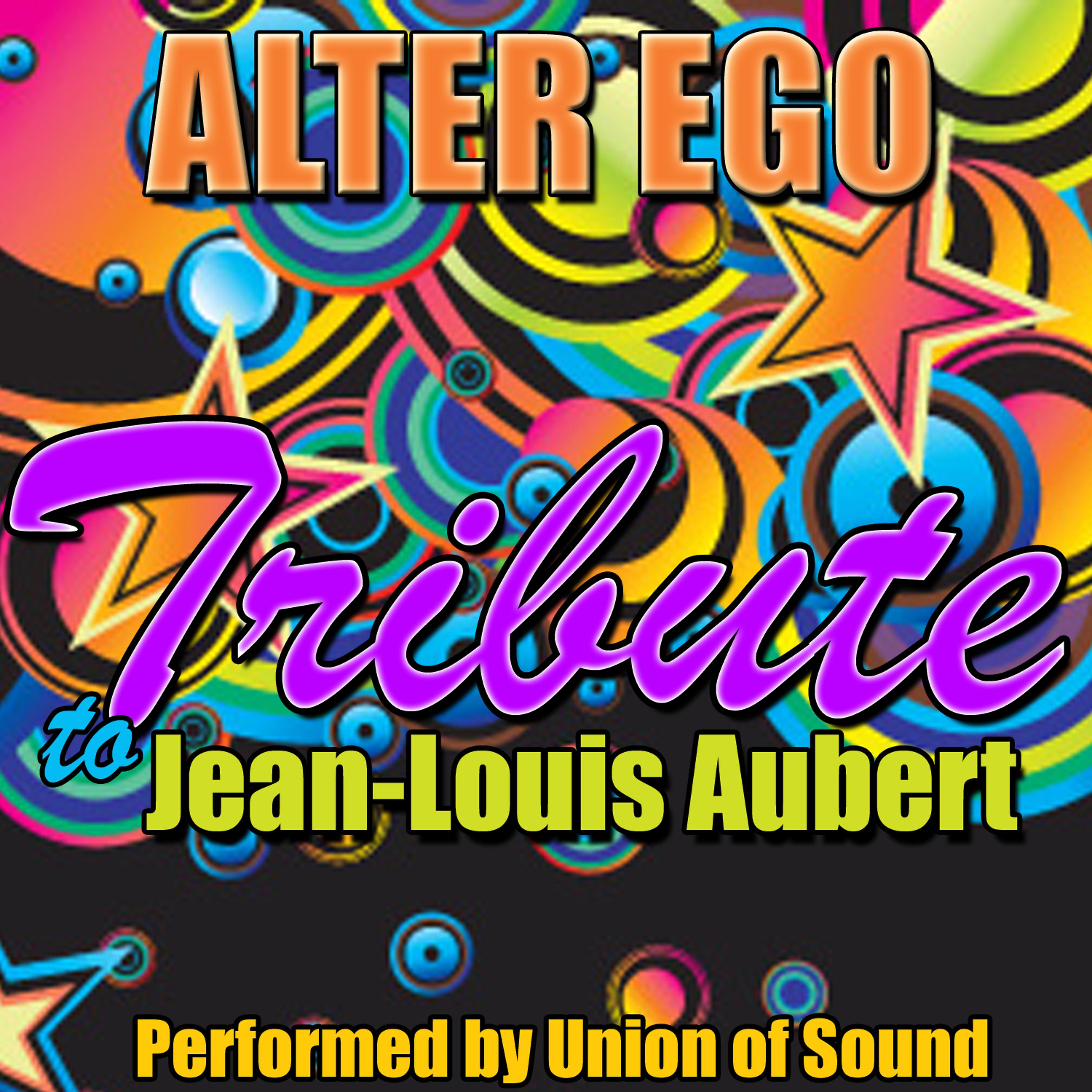 Постер альбома Alter Ego: Tribute to Jean-Louis Aubert