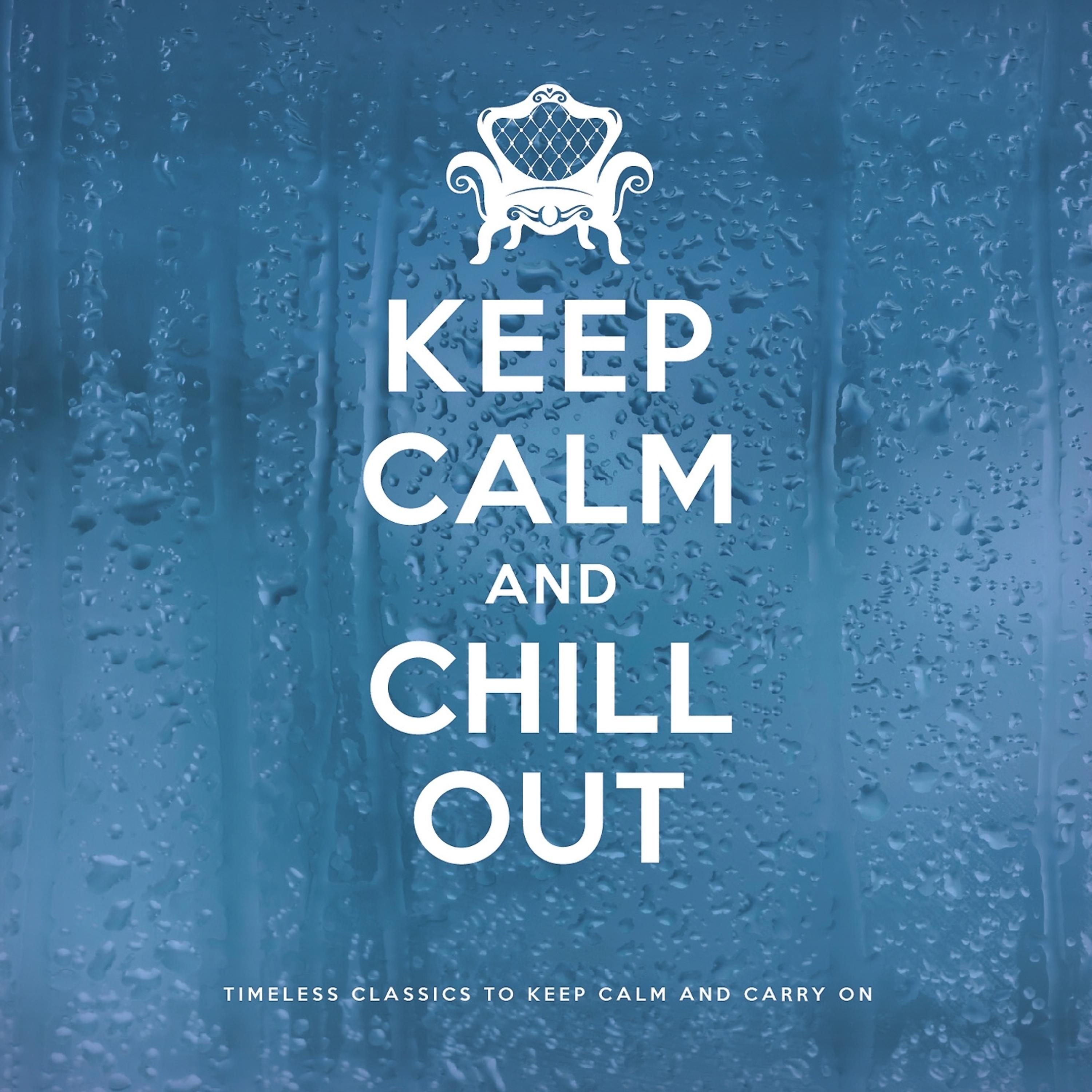 Постер альбома Keep Calm and Chill Out