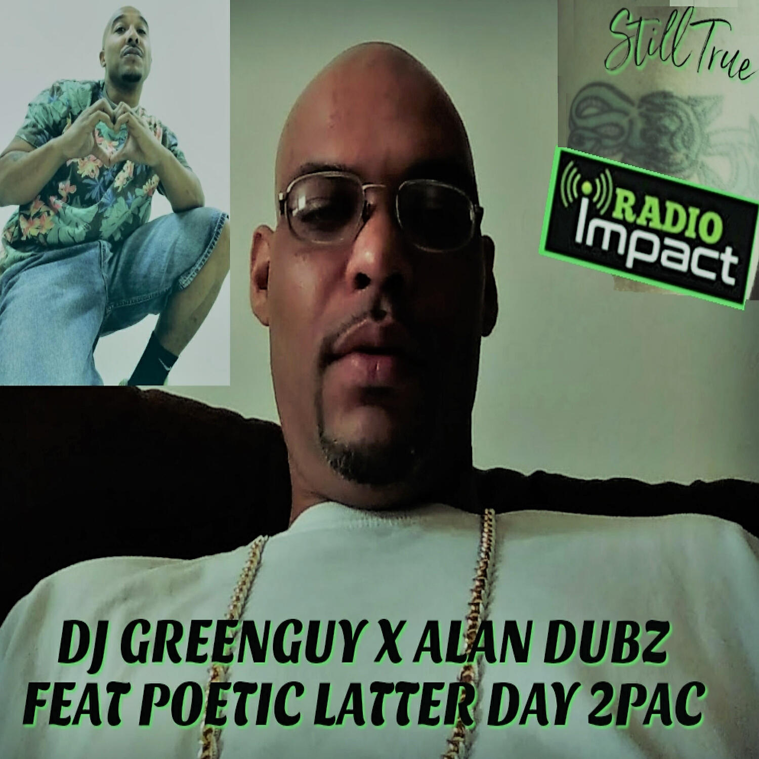 DJ GREENGUY - Still True (feat. Poetic Latter Day 2Pac) (Instrumental)