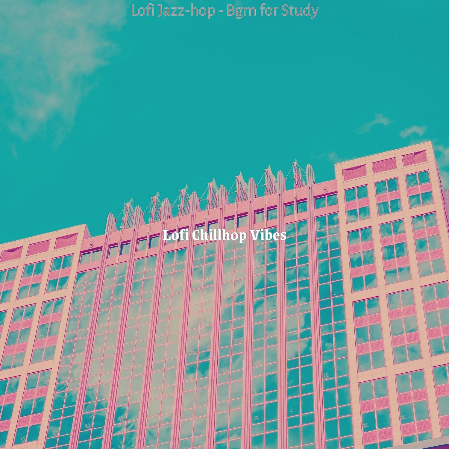 Постер альбома Lofi Jazz-hop - Bgm for Study