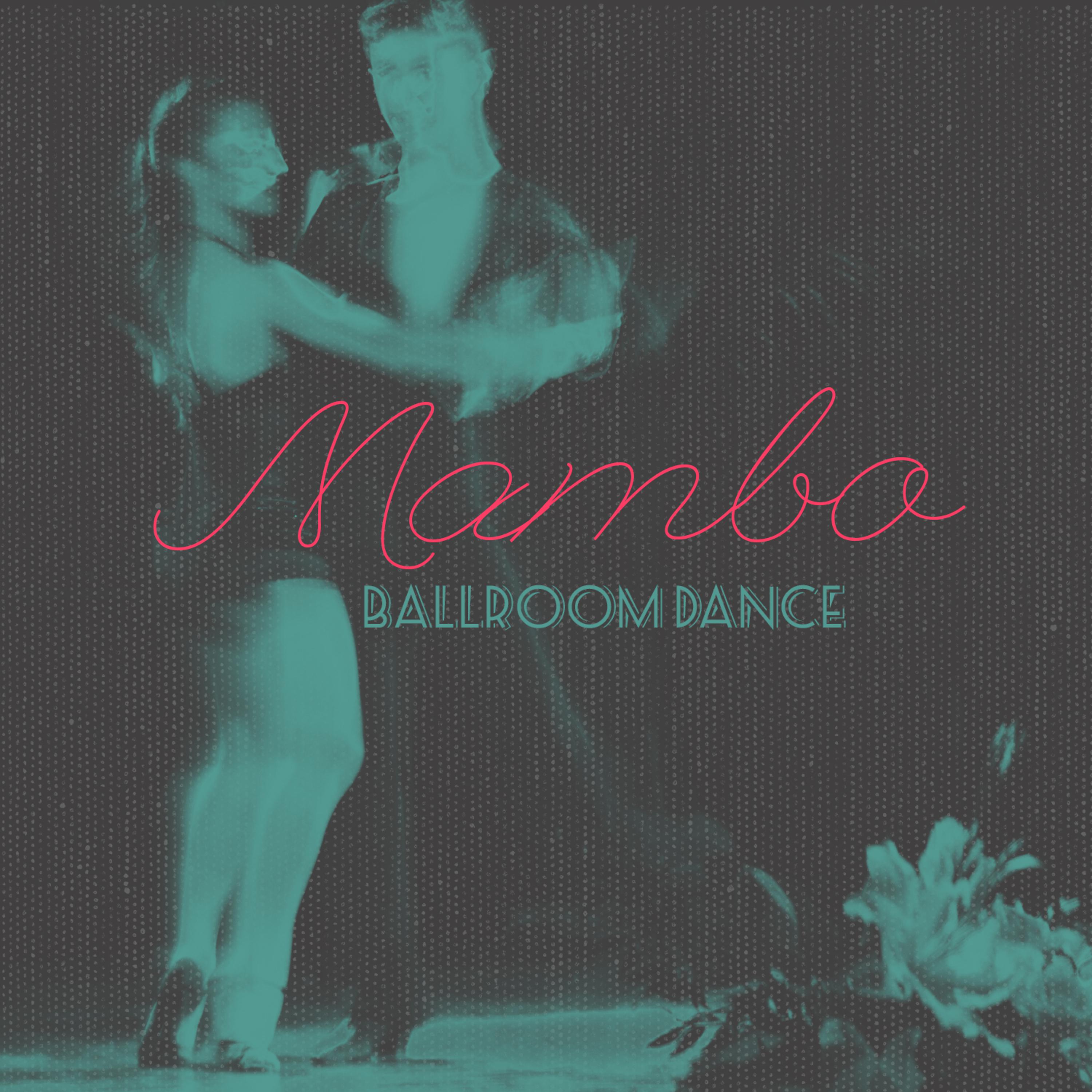 Постер альбома Mambo Ballroom Dance