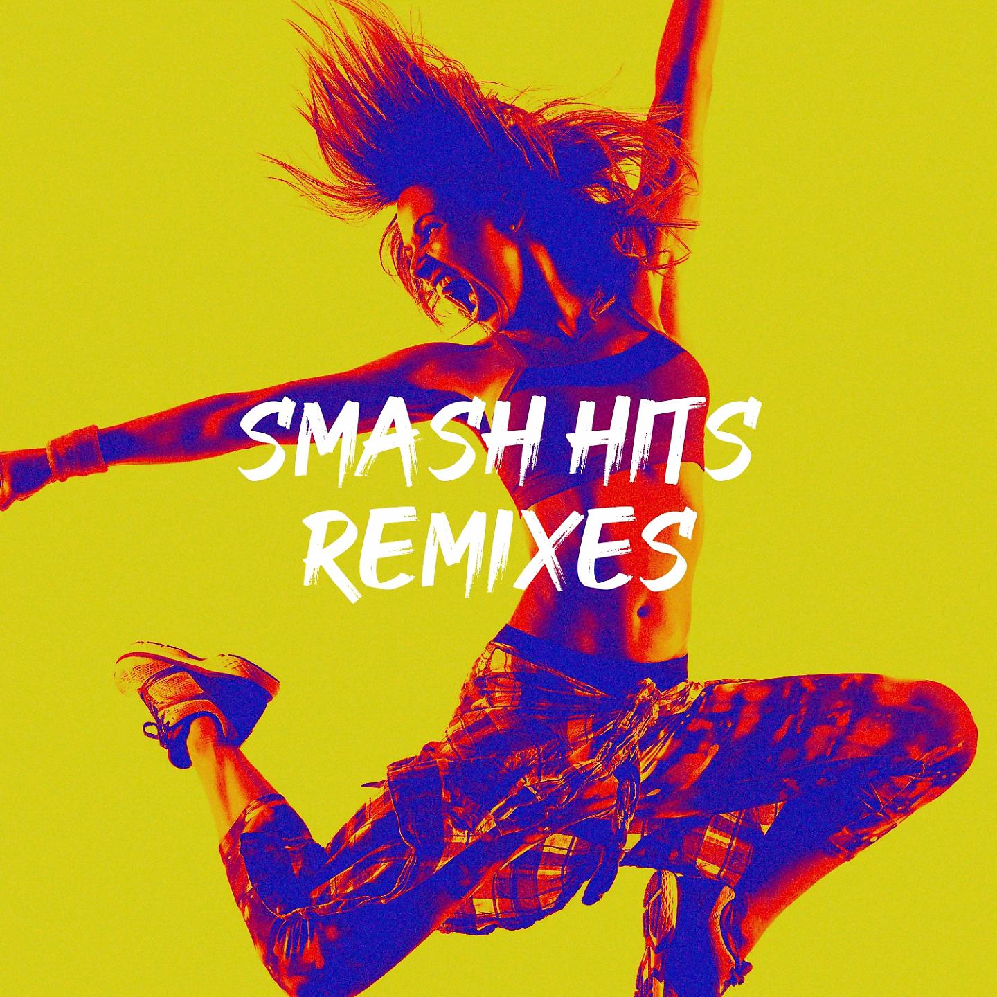 Постер альбома Smash Hits Remixes