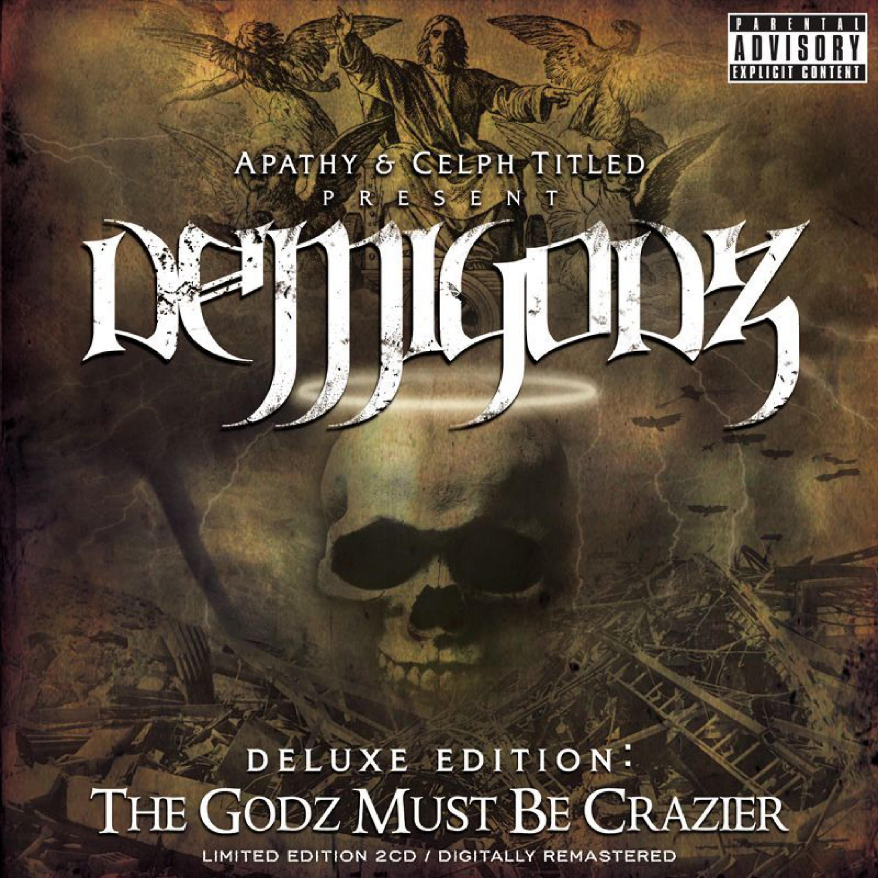 Постер альбома Deluxe Edition: The Godz Must Be Crazier