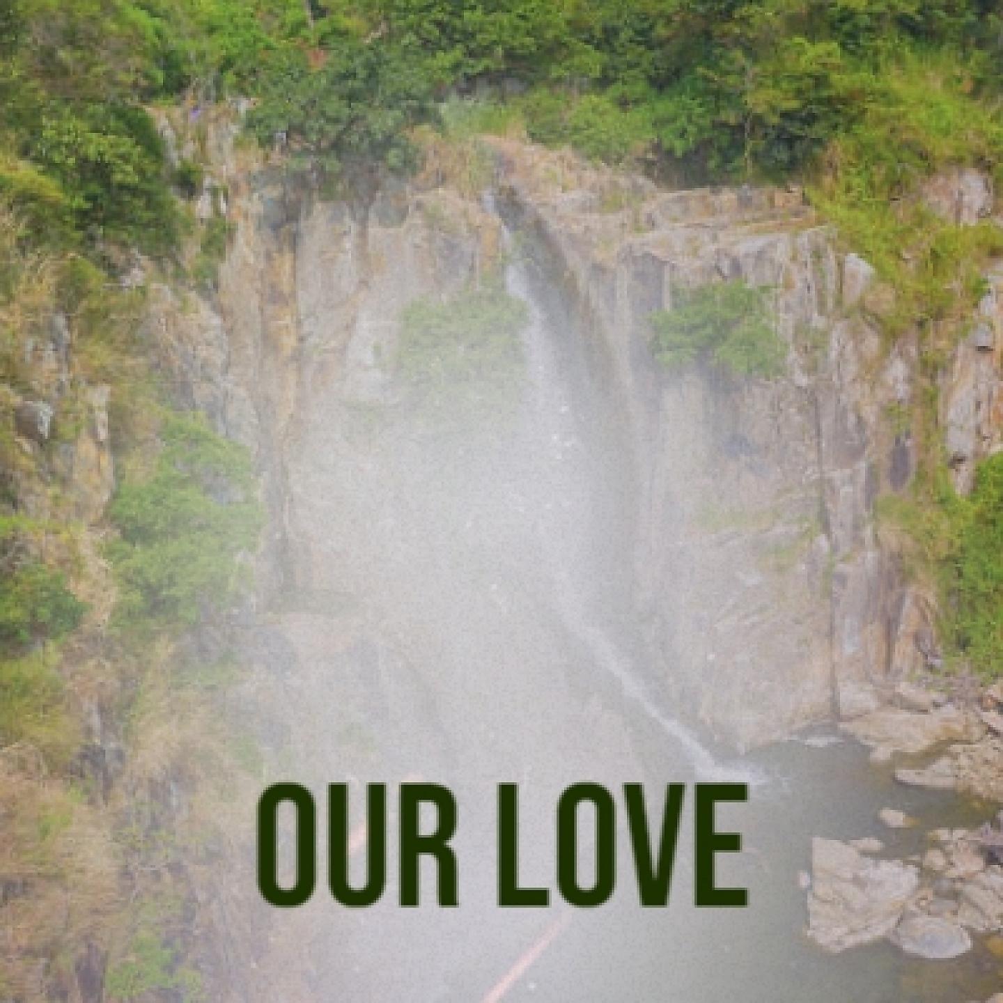 Постер альбома Our Love
