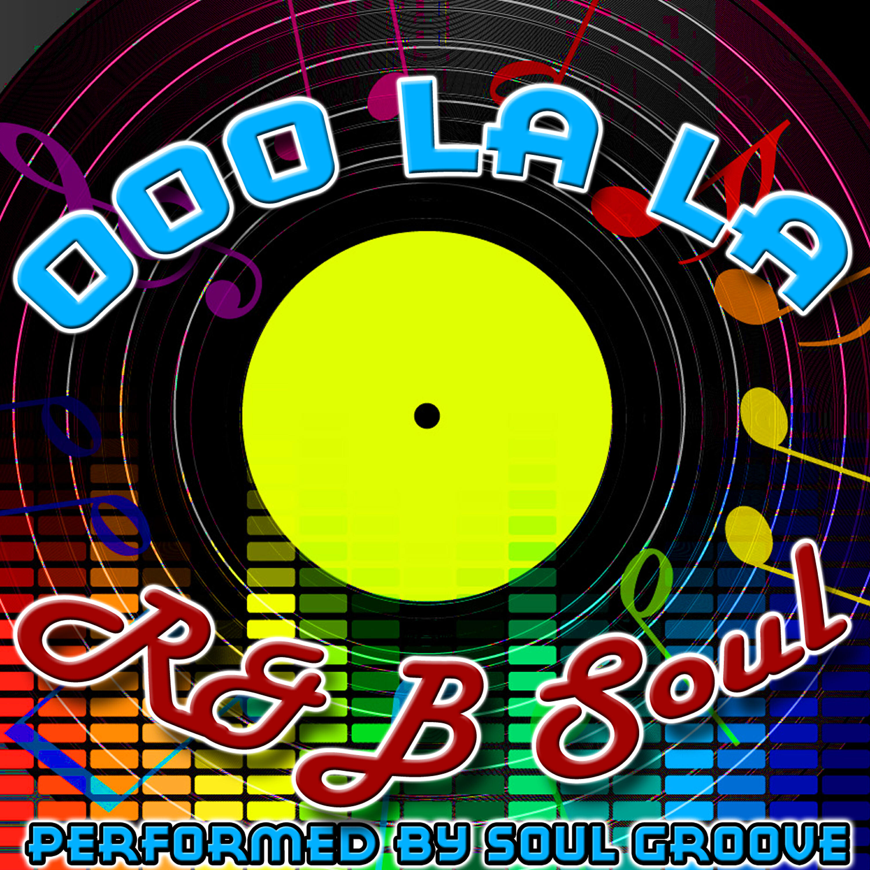 Soul Groove - Let Me Be Your Baby
