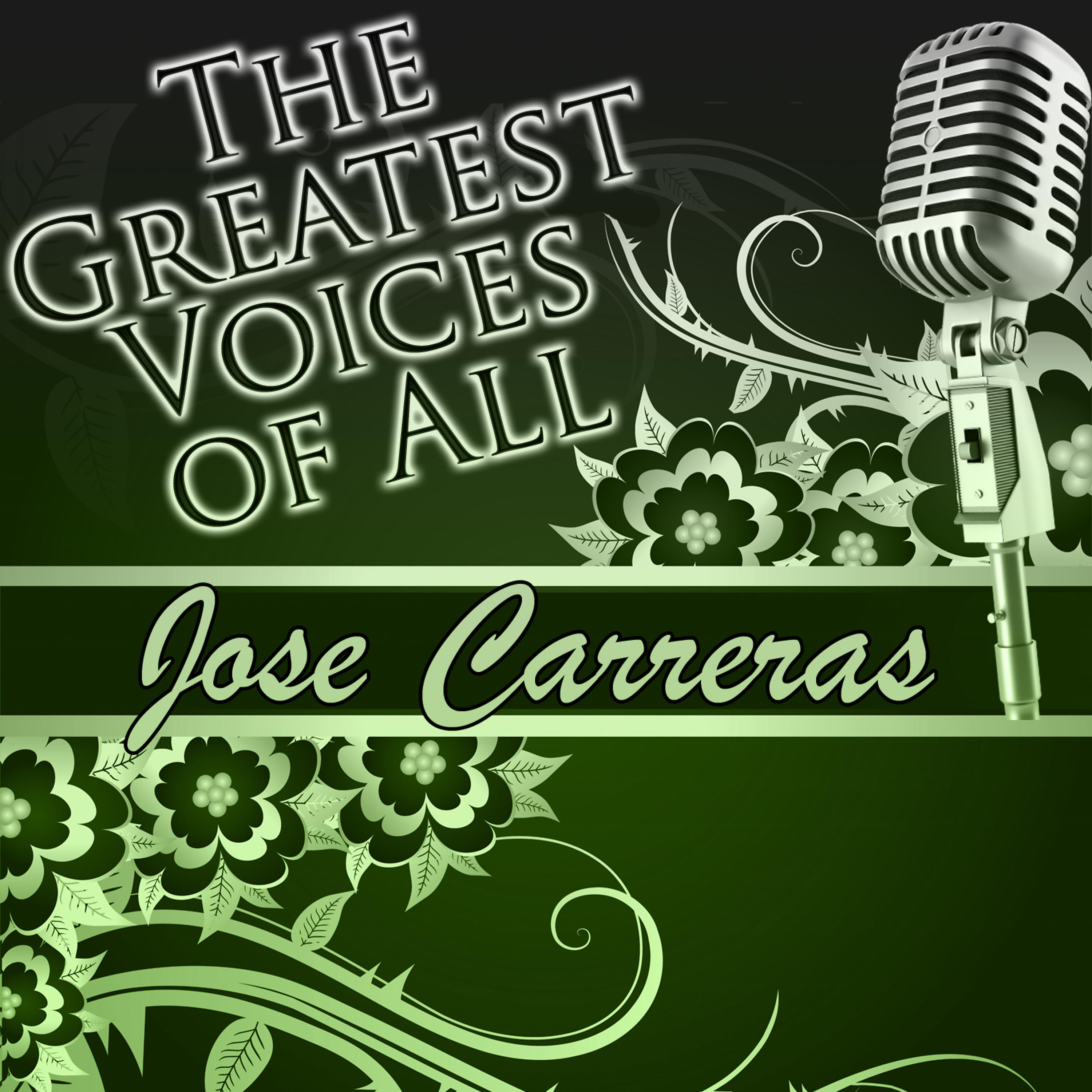 Постер альбома The Greatest Voices of All: Jose Carreras