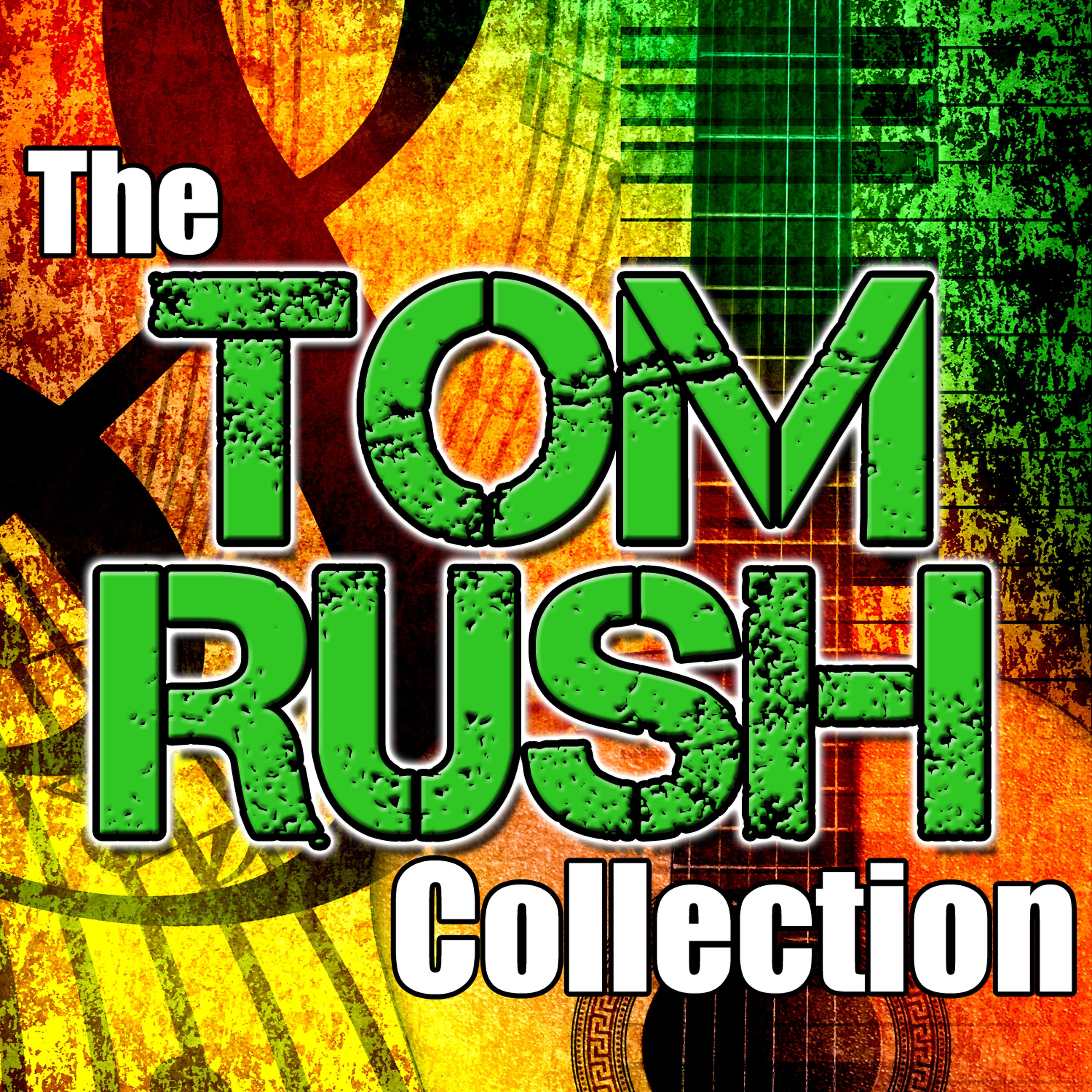 Постер альбома The Tom Rush Collection