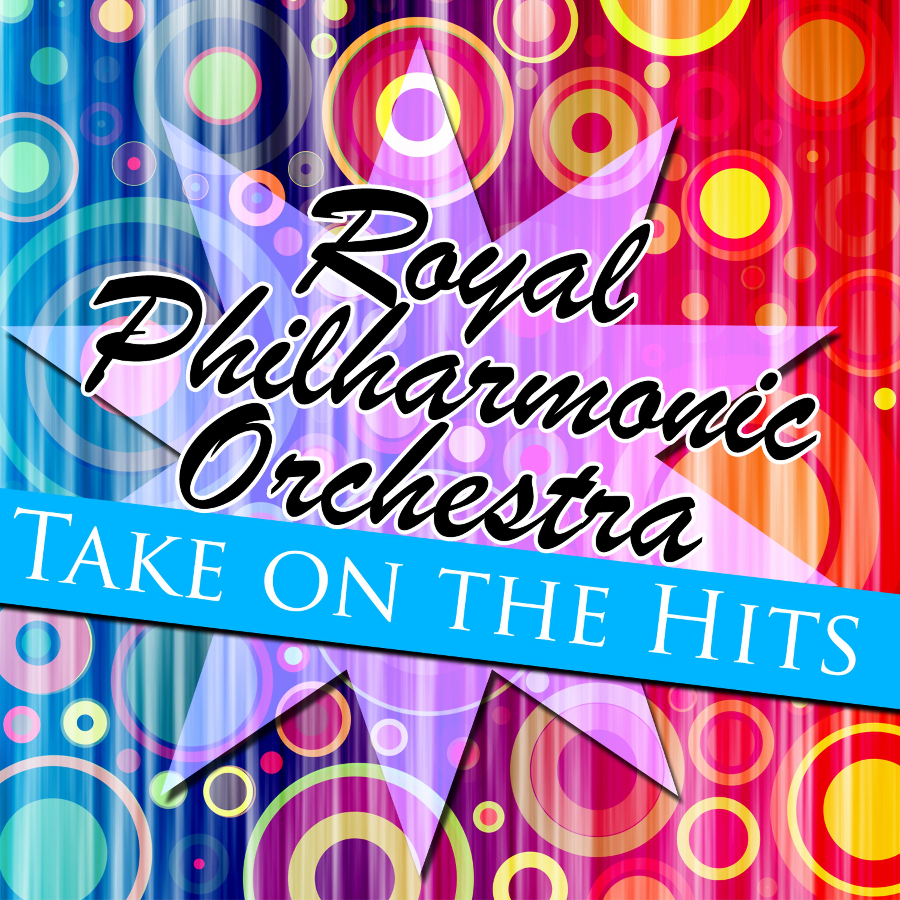 Постер альбома Royal Philharmonic Orchestra Take On the Hits
