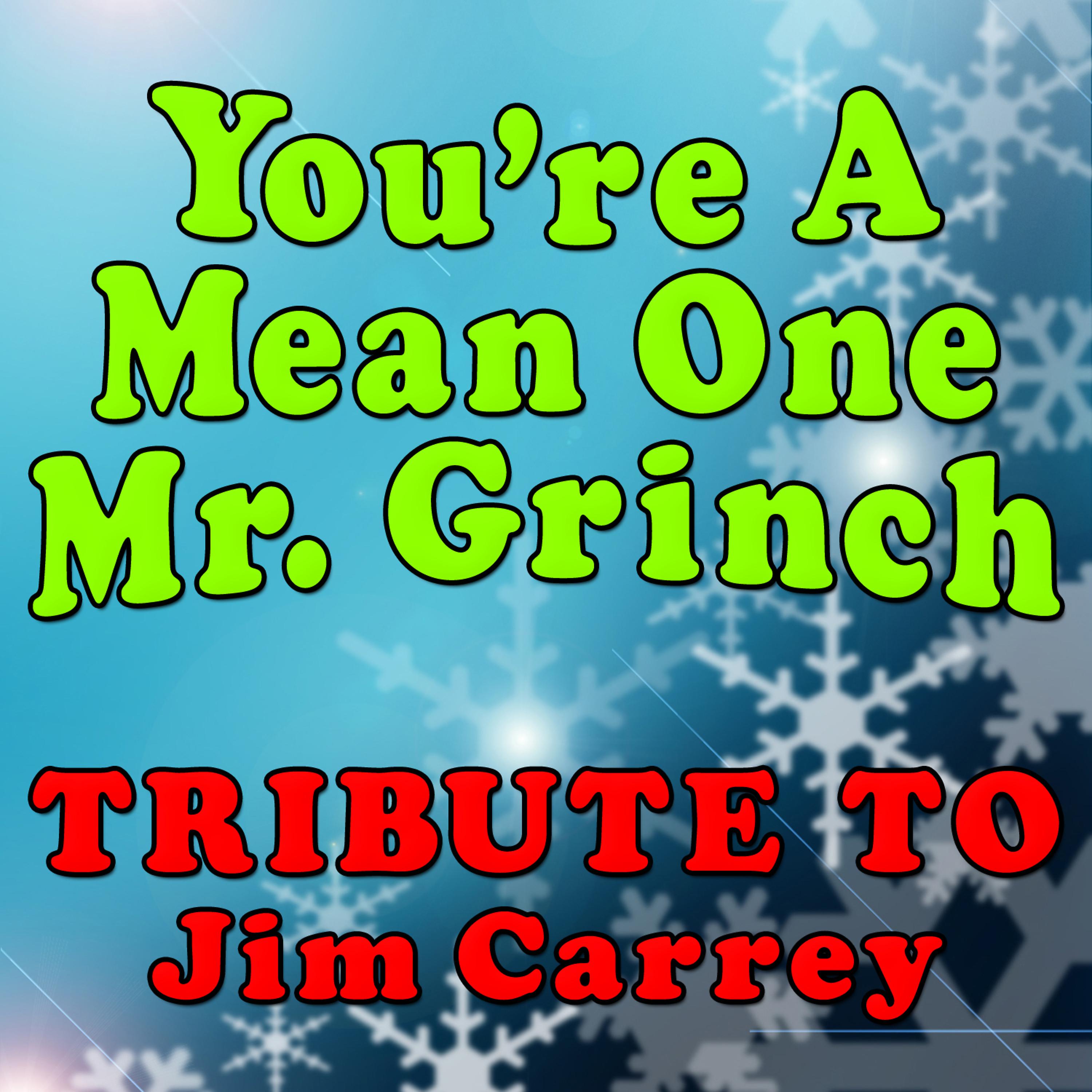 Постер альбома You're a Mean One Mr. Grinch (Tribute to Jim Carrey)